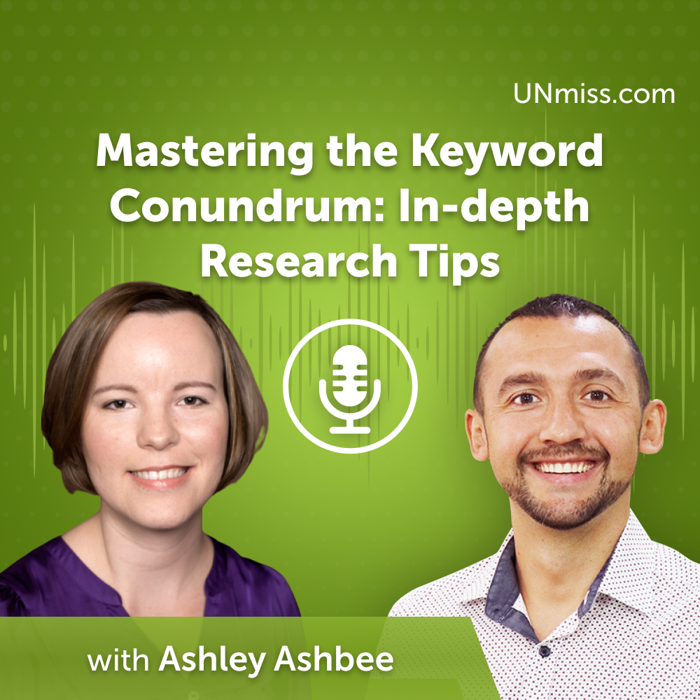 ⁣Mastering the Keyword Conundrum: In-depth Research Tips with Ashley Ashbee (#633)