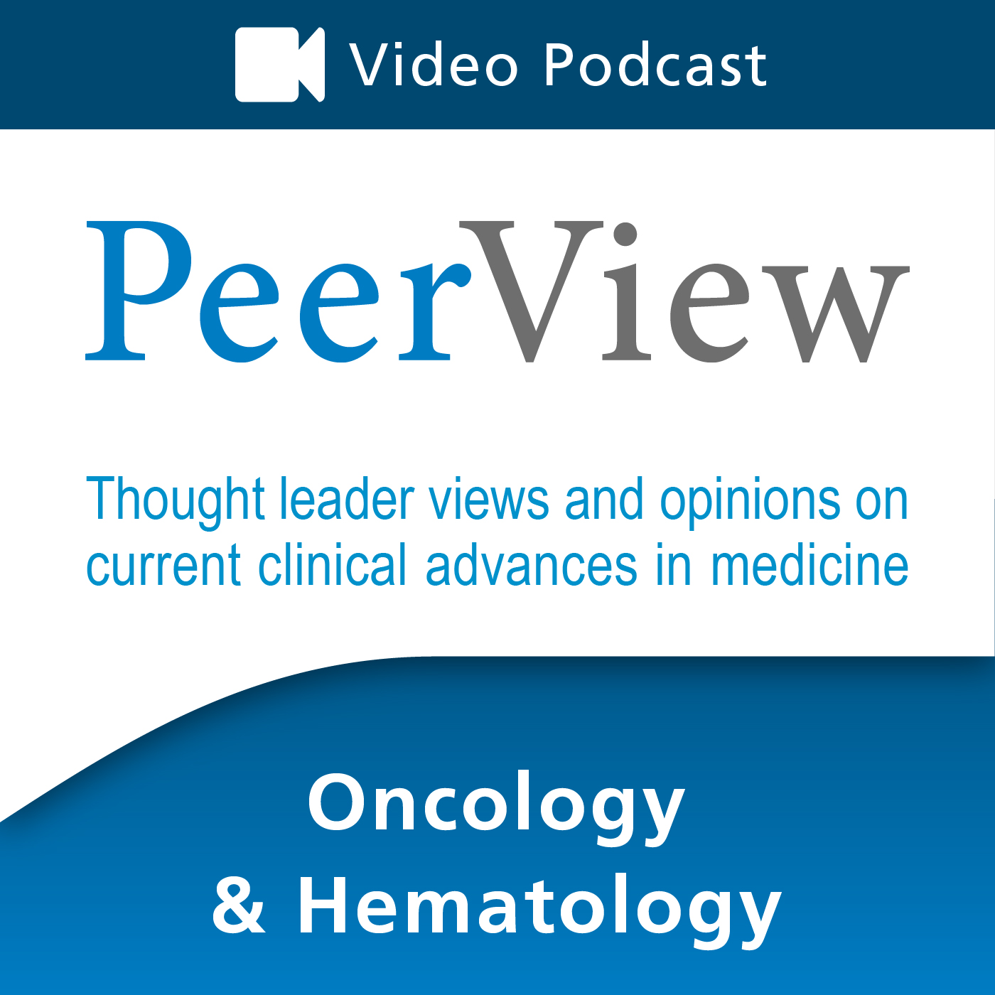 PeerView Oncology & Hematology CME/CNE/CPE Video Podcast 