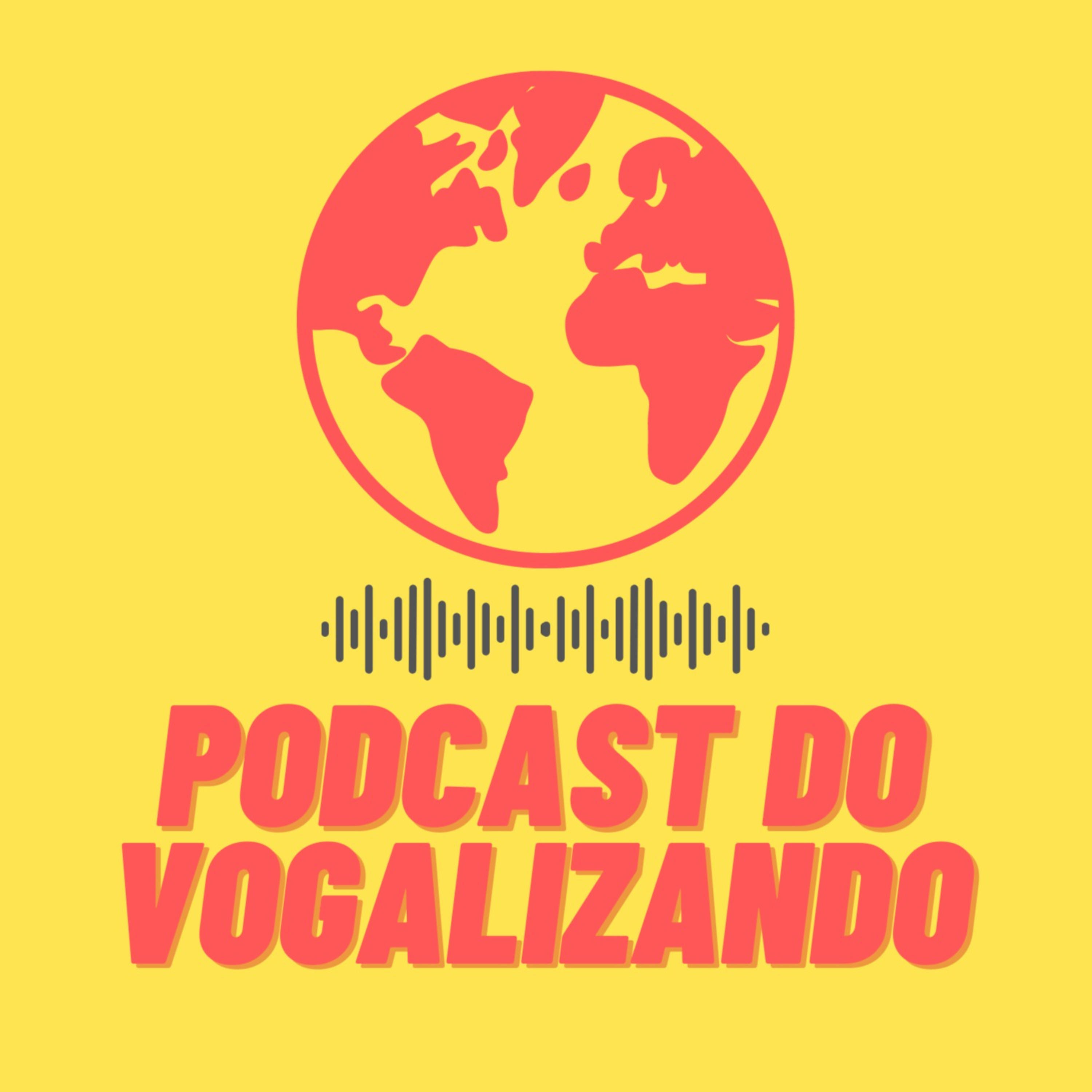 Podcast do Vogalizando 