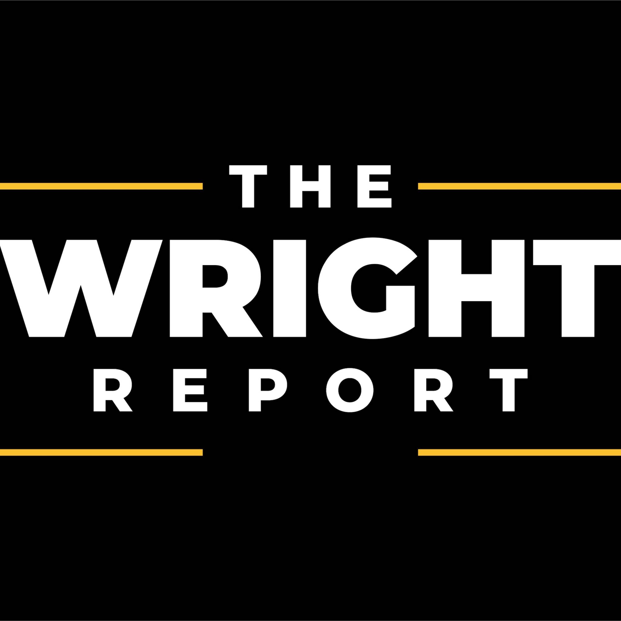 The Wright Report 