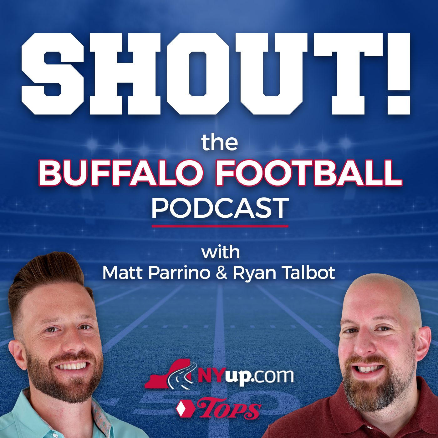 Shout! A football podcast on the Buffalo Bills with Matt Parrino and Ryan Talbot 