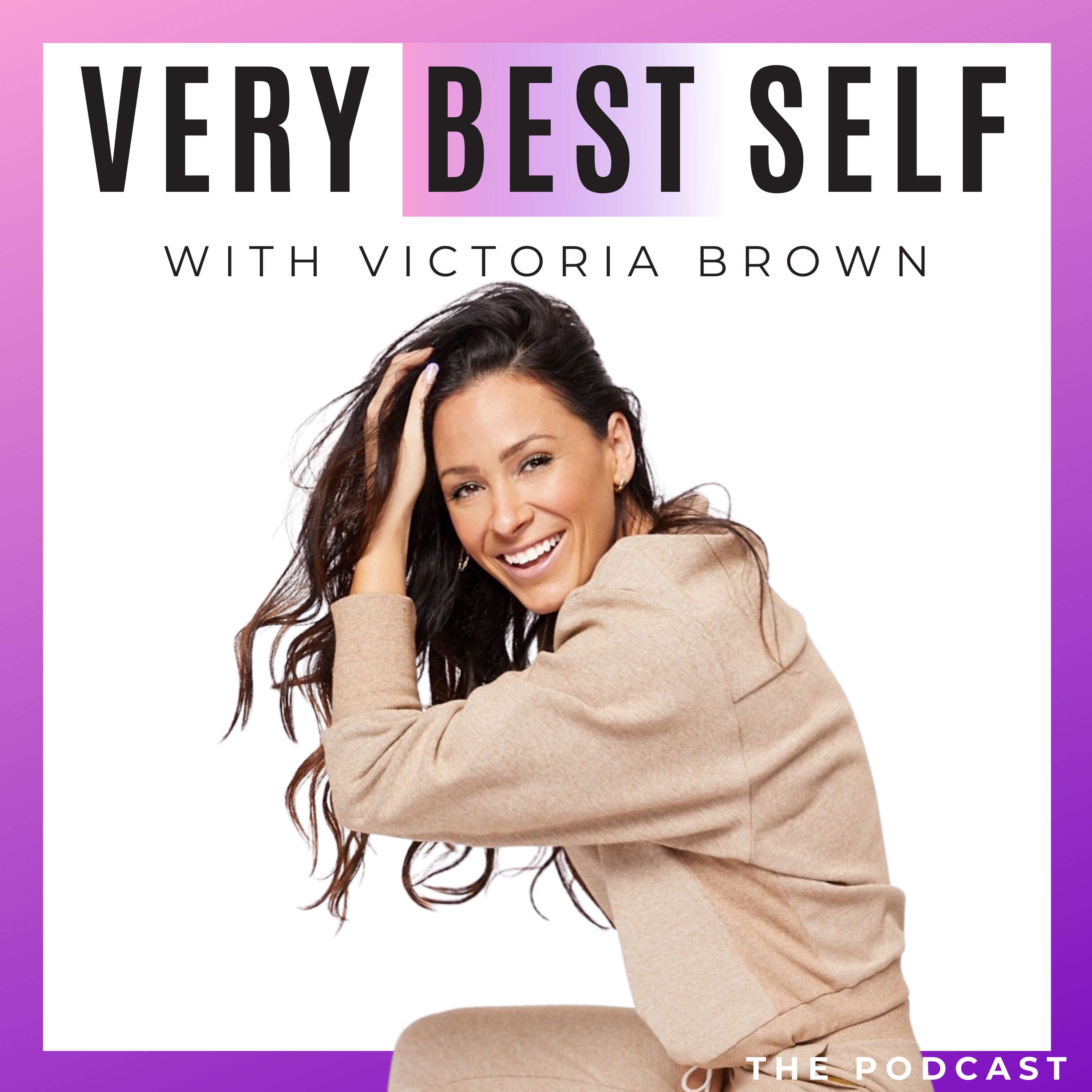 Very Best Self Podcast 