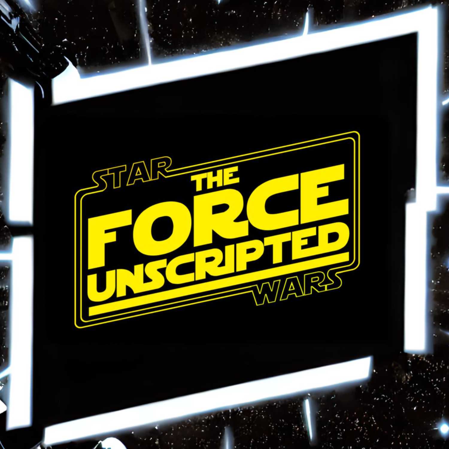 The Force Unscripted 