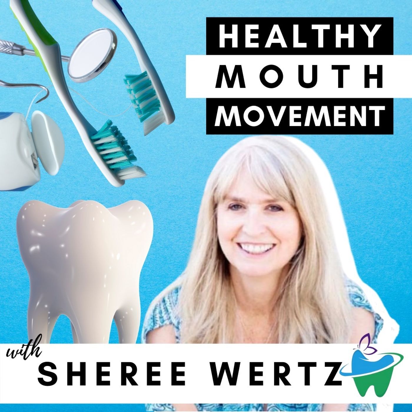 The Healthy Mouth Movement Podcast 