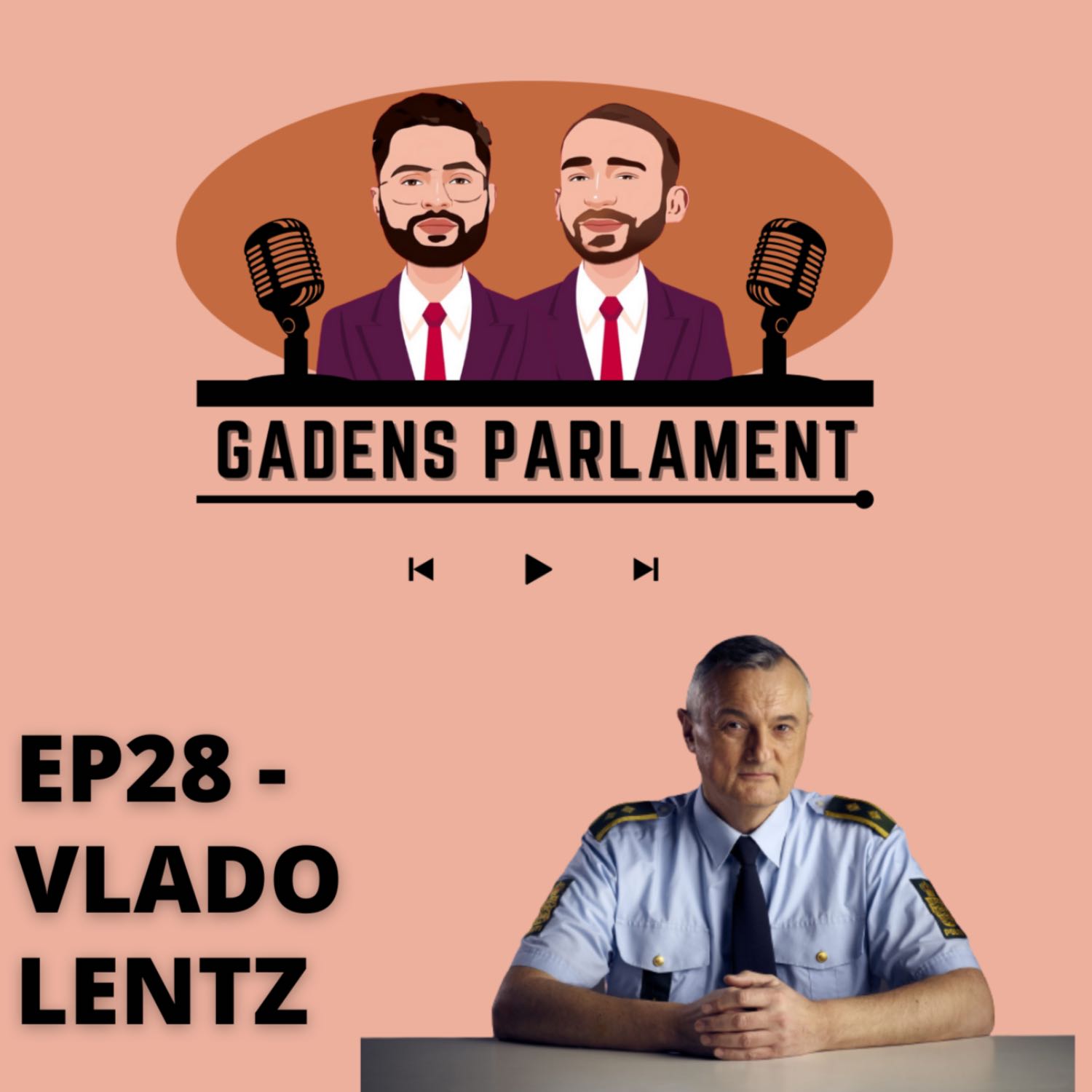 ⁣Gadens Parlament: EP28 - Vlado Lentz