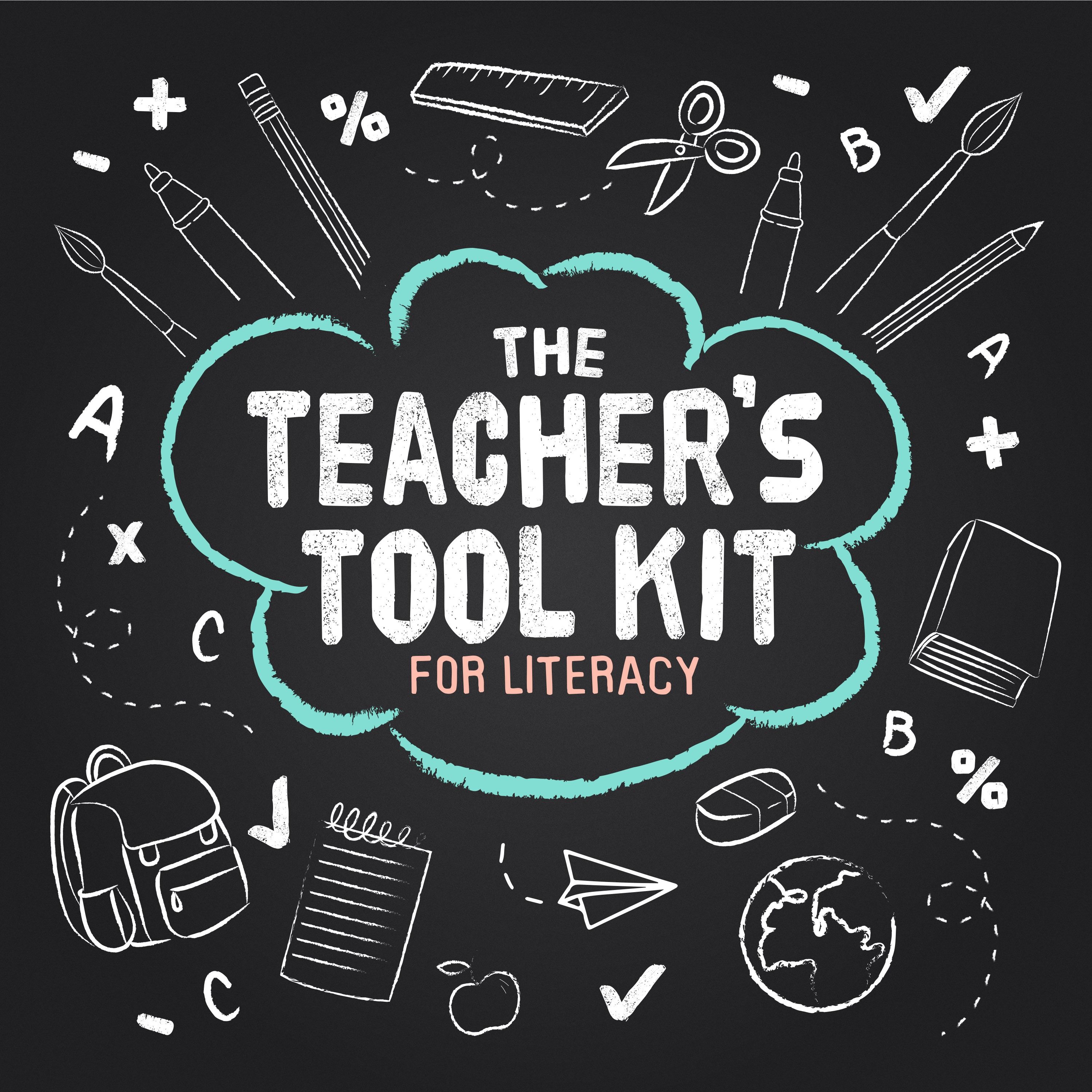 The Teacher's Tool Kit For Literacy 