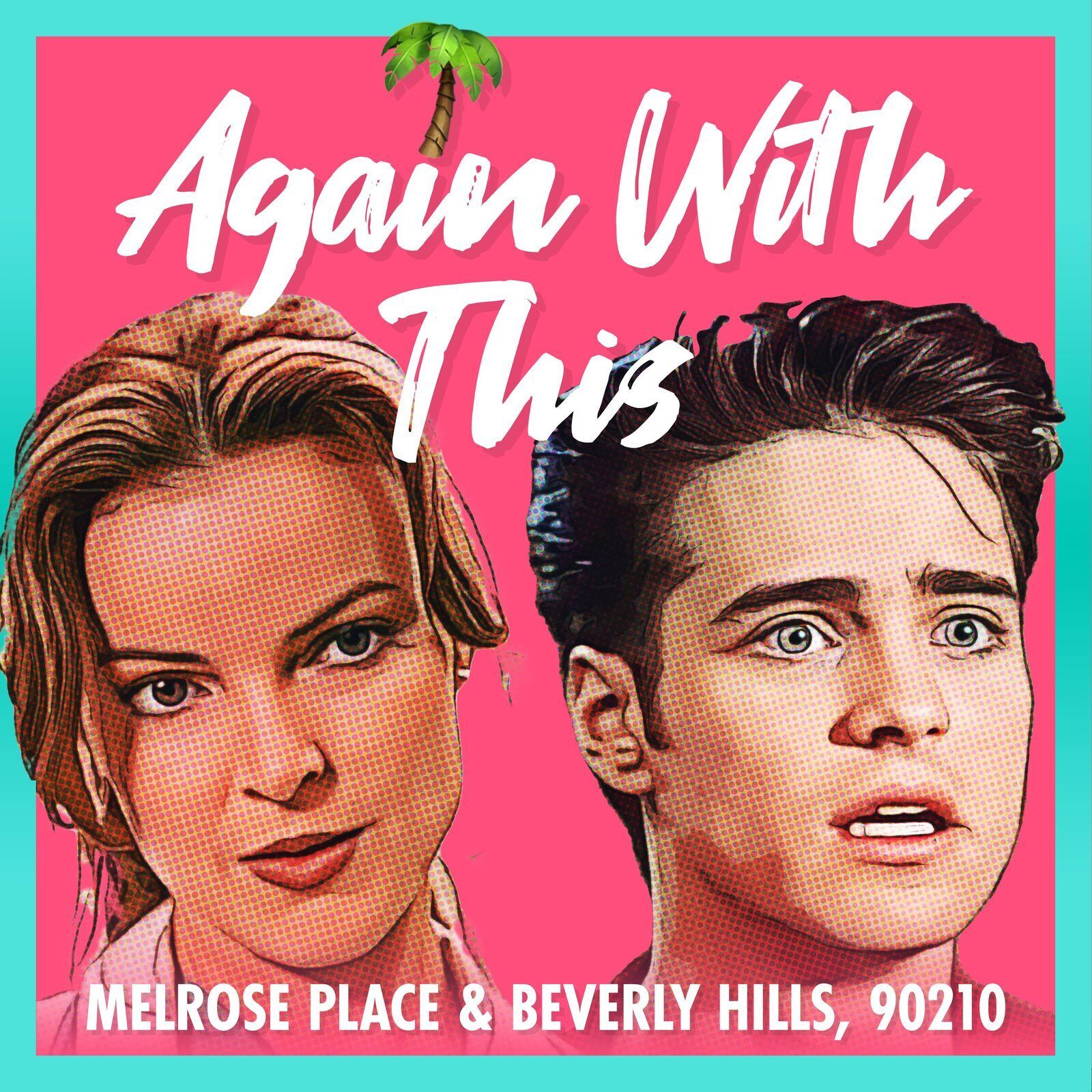 Again With This: Beverly Hills, 90210 & Melrose Place 