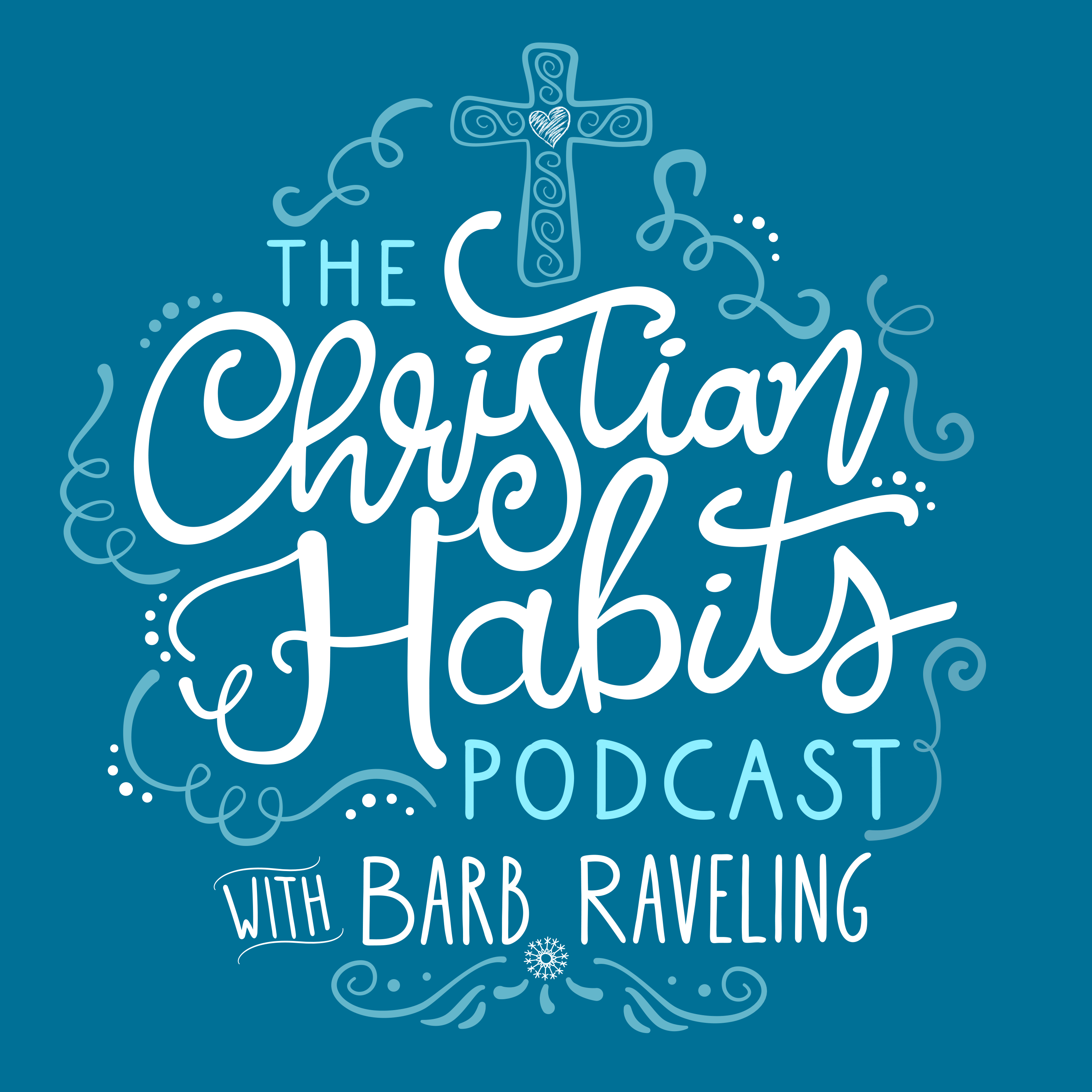 The Christian Habits Podcast 