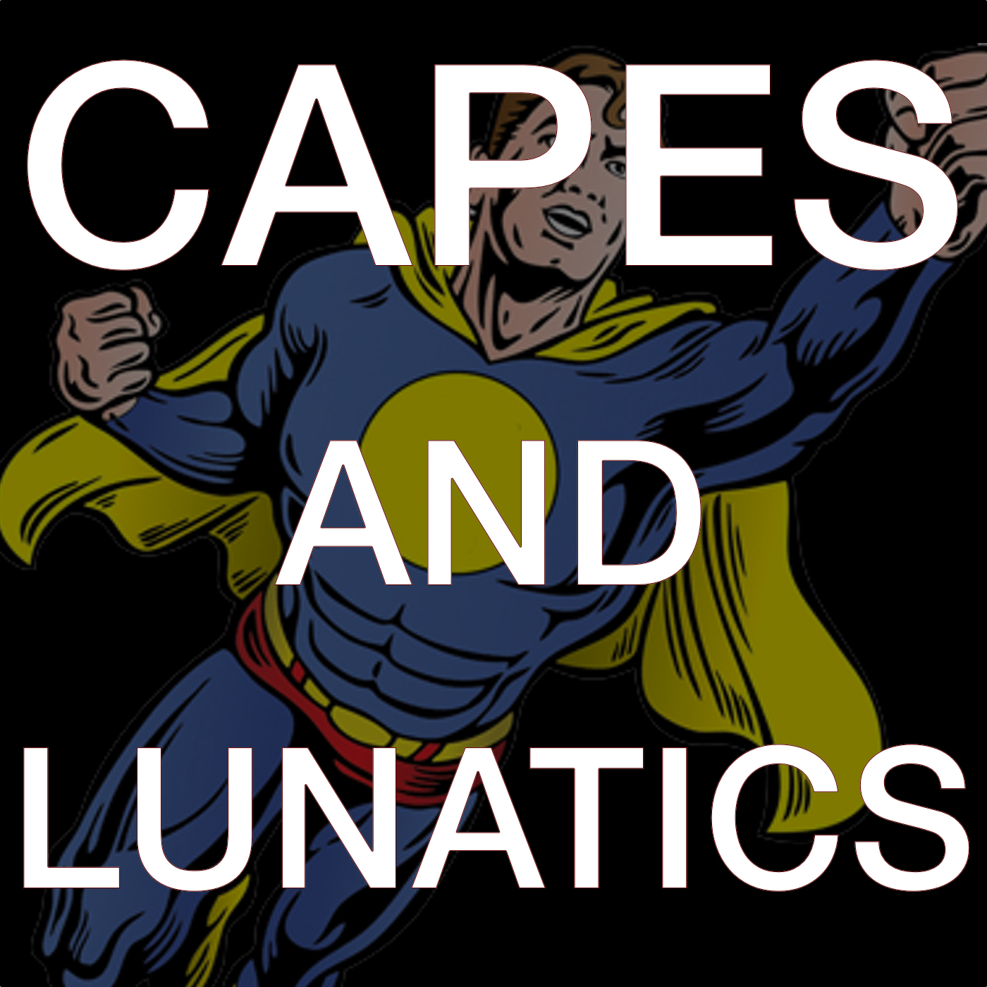 Capes and Lunatics 