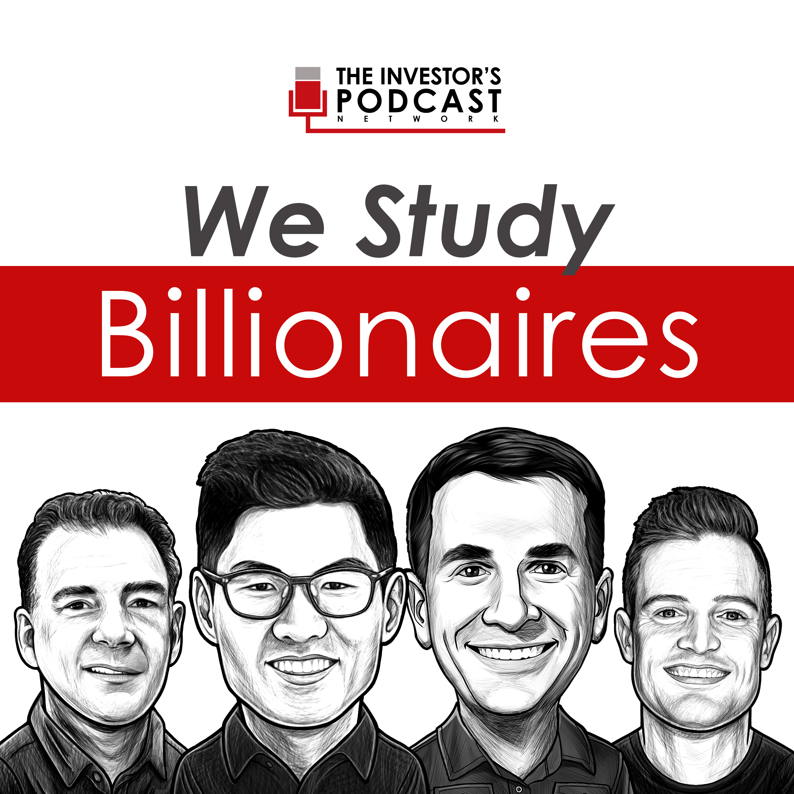 We Study Billionaires - The Investor’s Podcast Network 