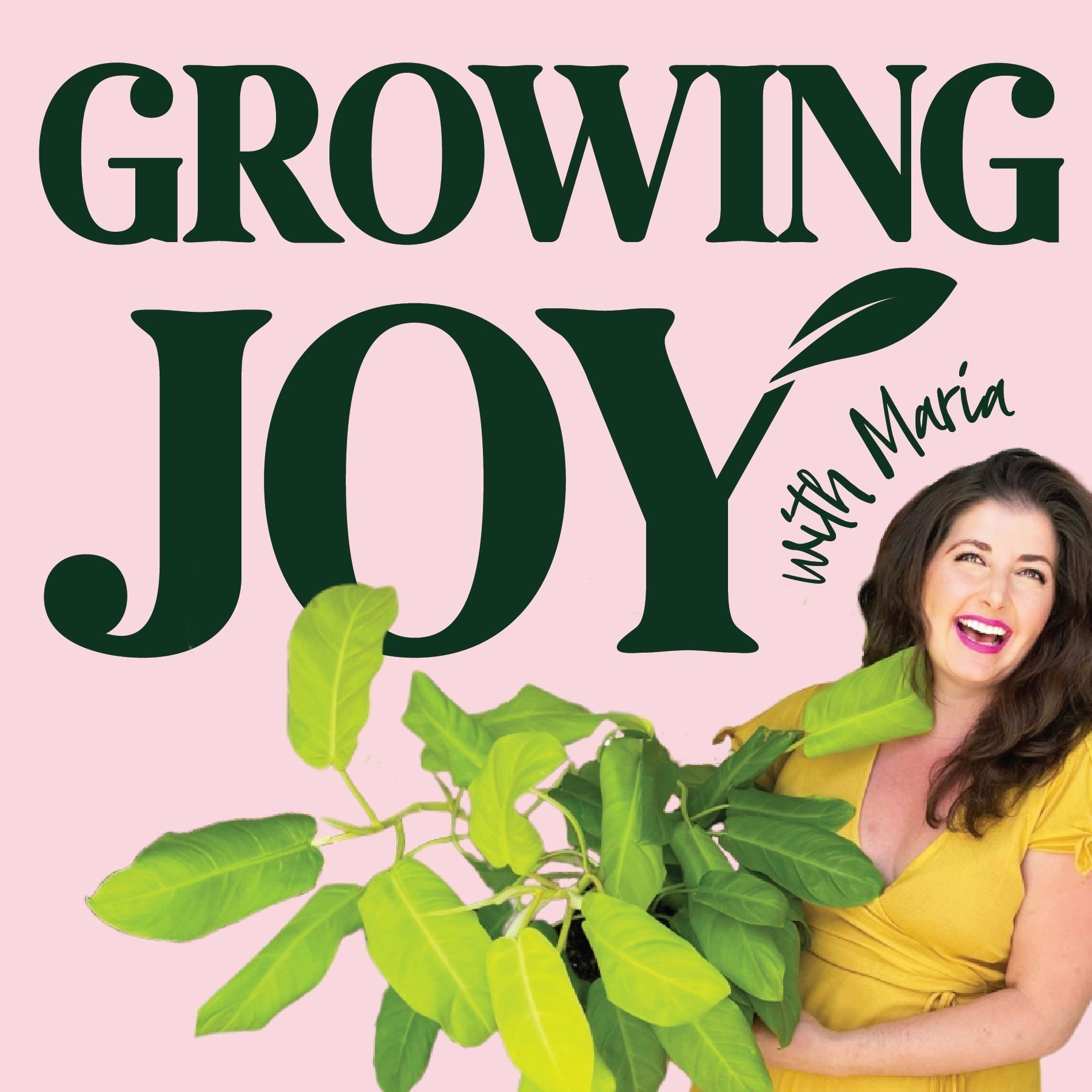 Growing Joy with Plants (formerly Bloom & Grow Radio) 