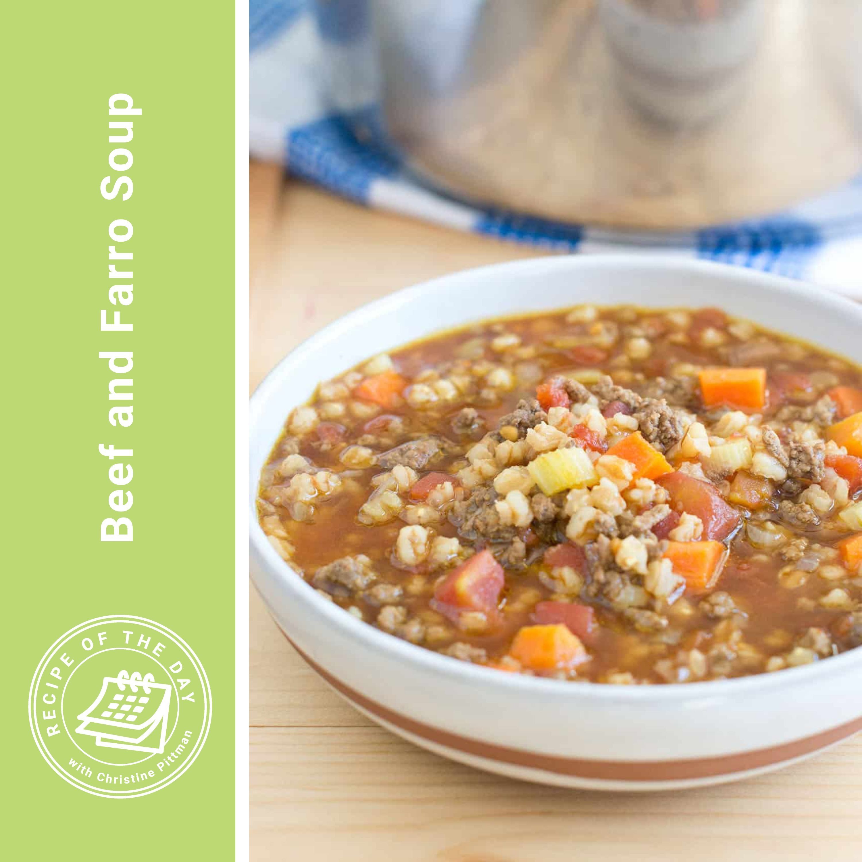 Beef and Farro Soup