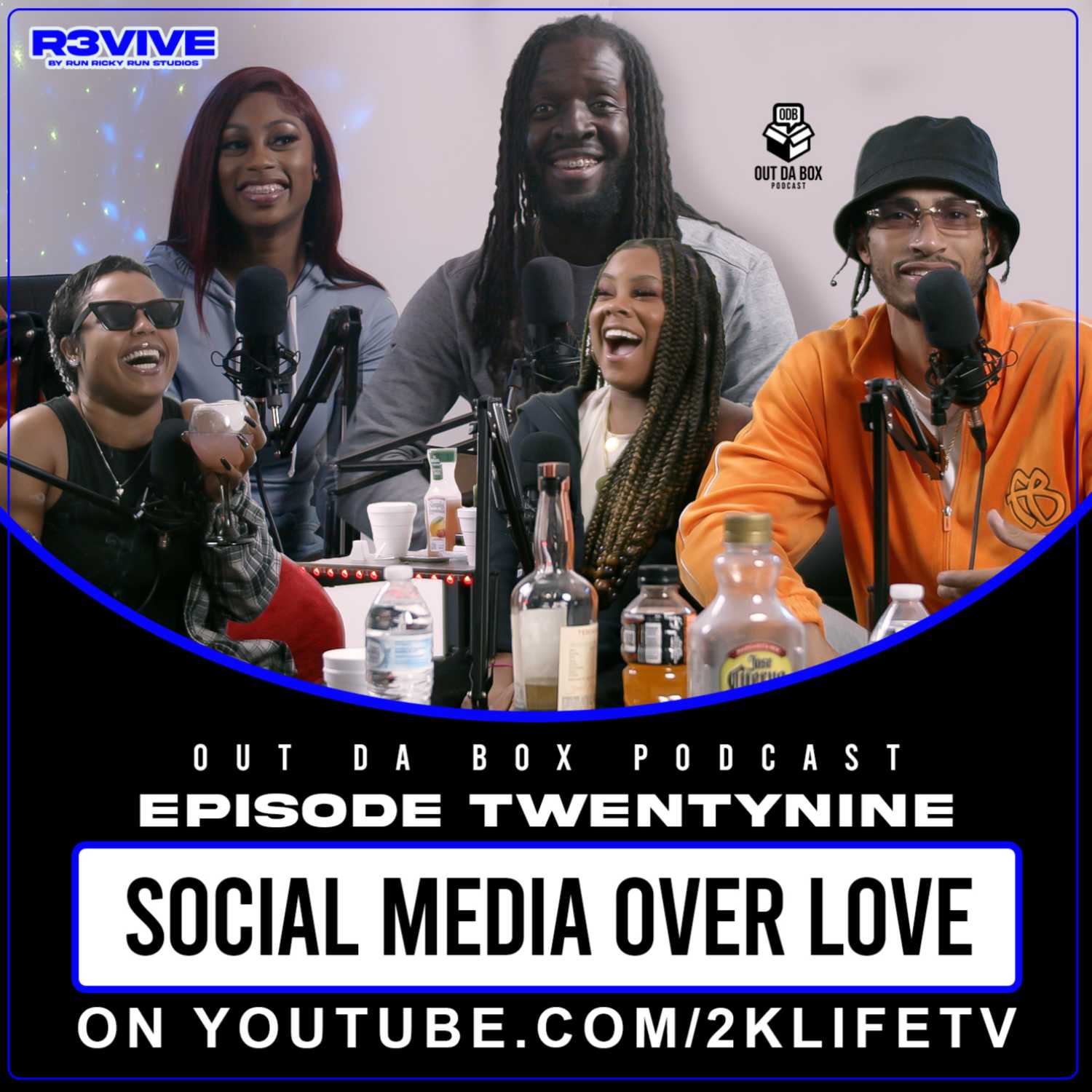 Out Da Box Podcast Episode 29 - Social Media Over Love #ODBPod #R3VIVEtv