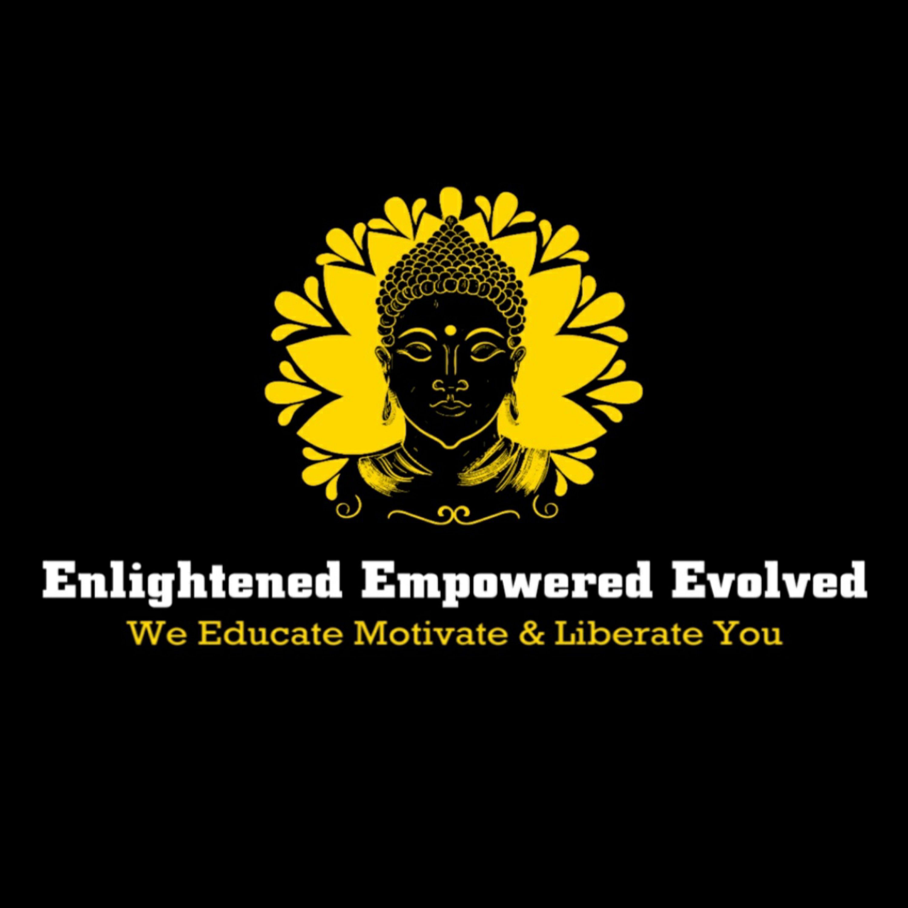 Enlightened Empowered Evolved Podcast 