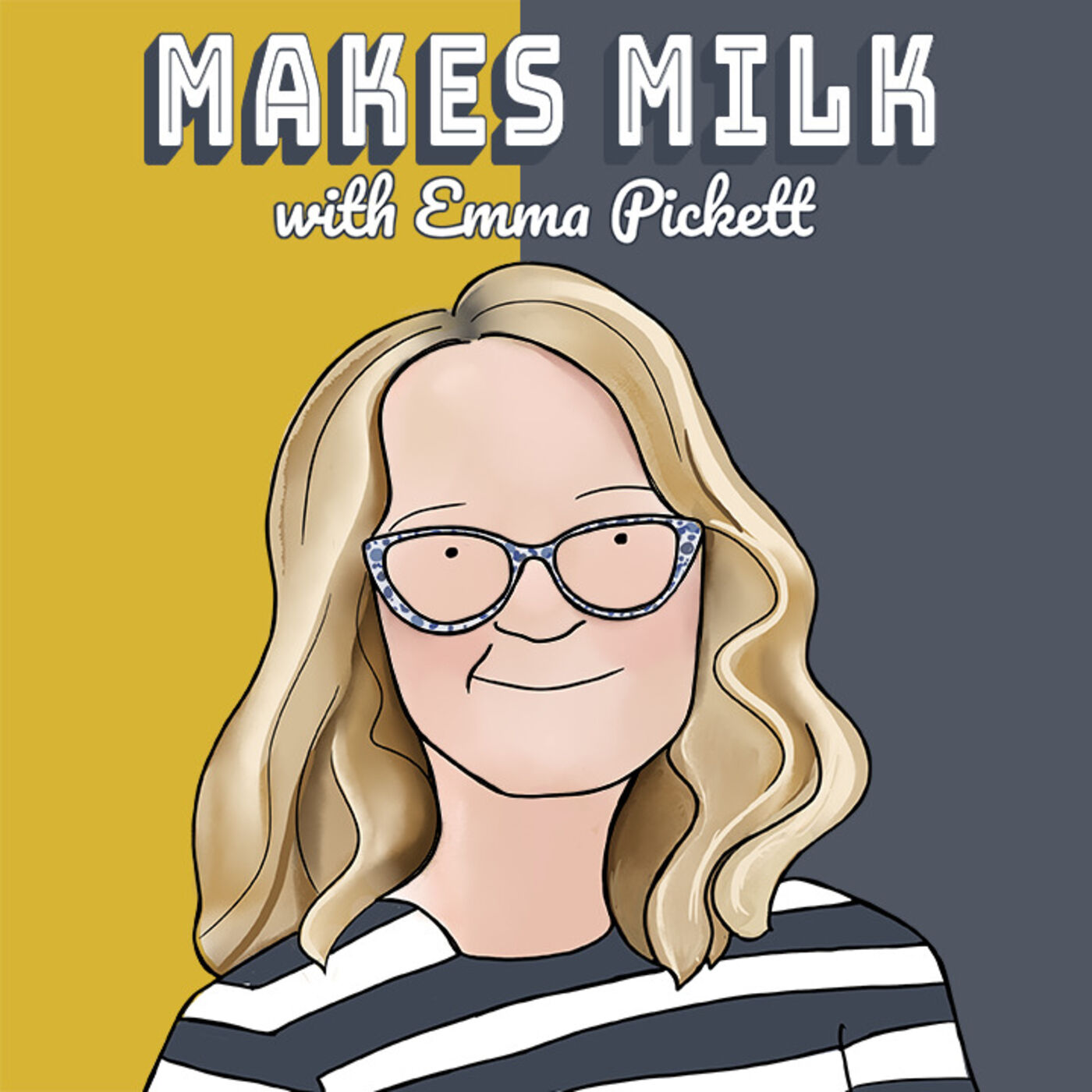 Makes Milk with Emma Pickett 