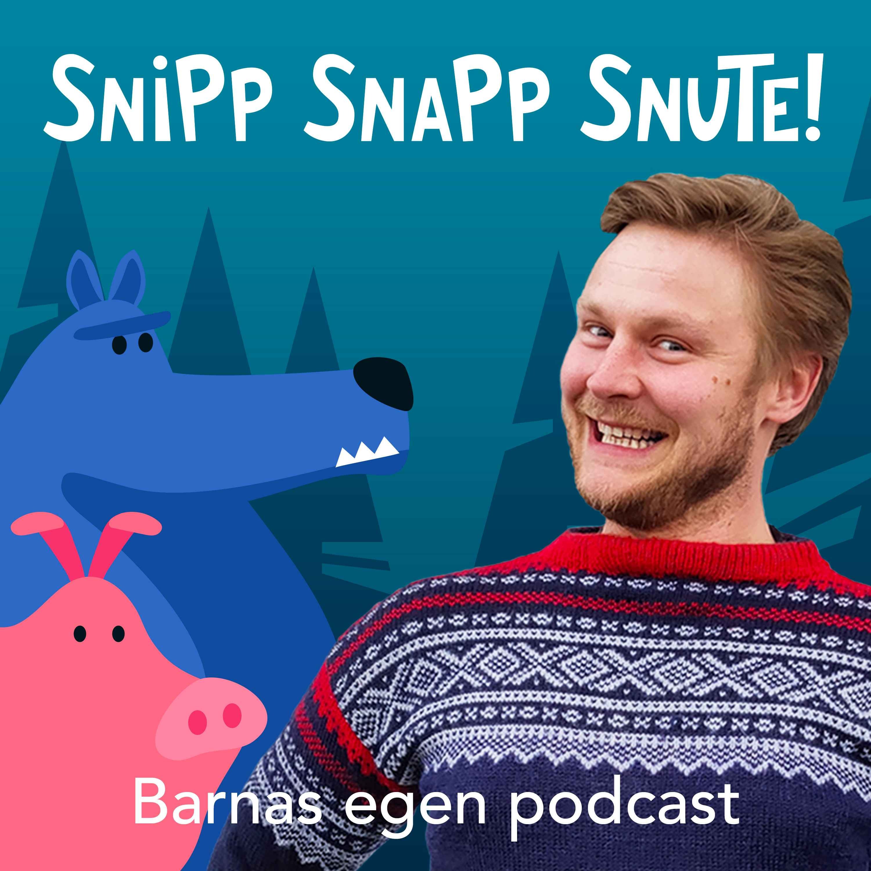 Snipp Snapp Snute 