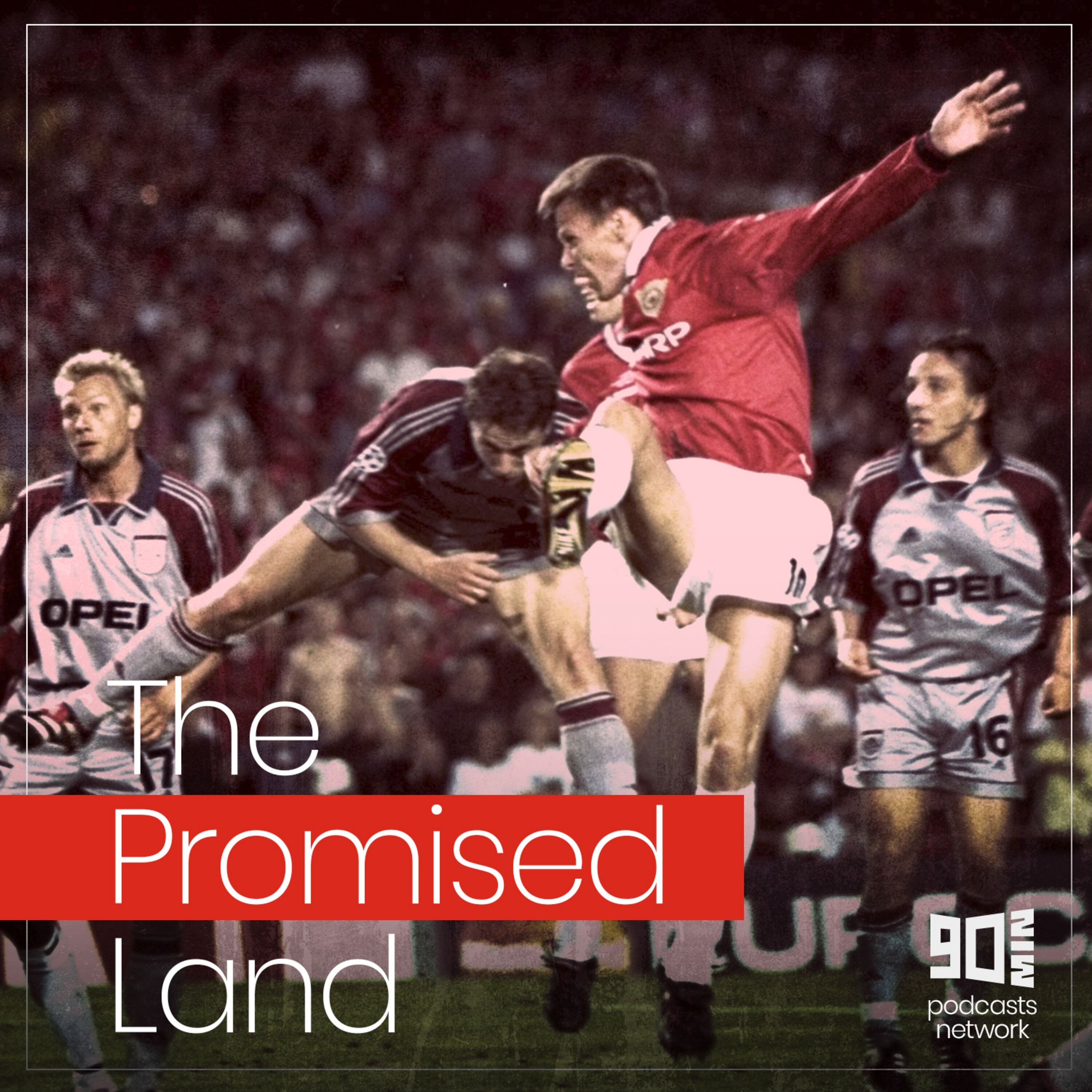 The Promised Land | A Manchester United Podcast 