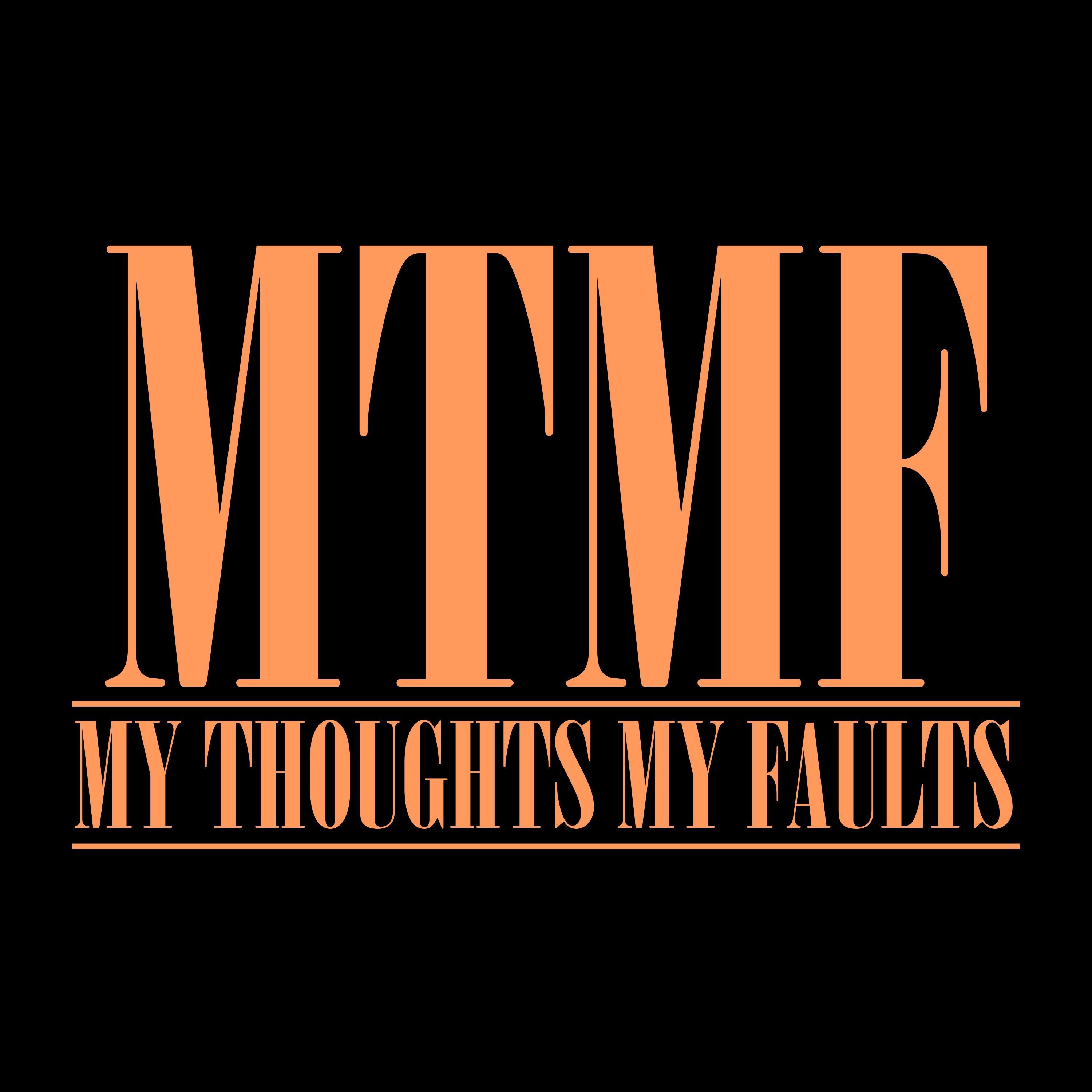 My Thoughts My Faults 