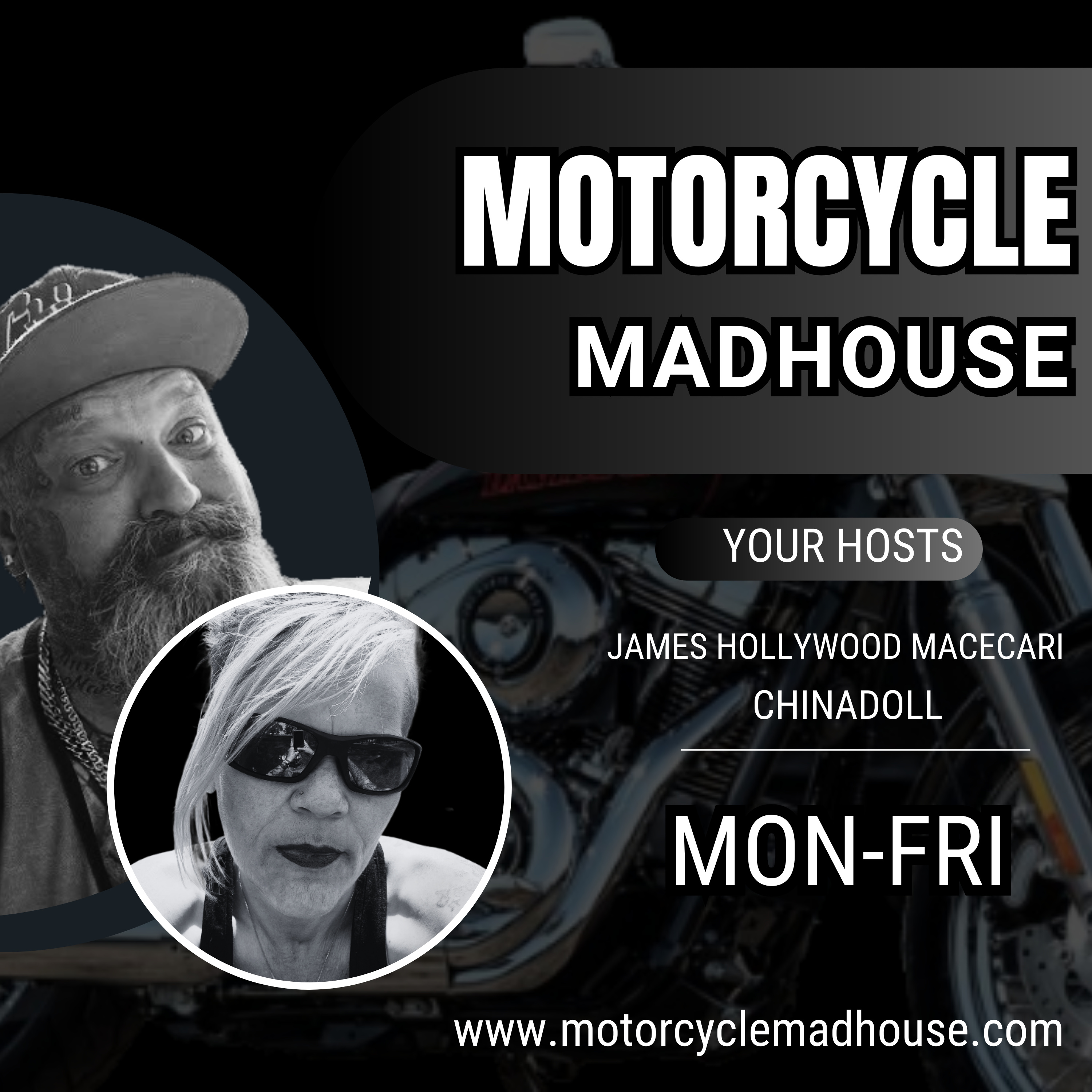 Motorcycle Madhouse Radio Podcast w James 