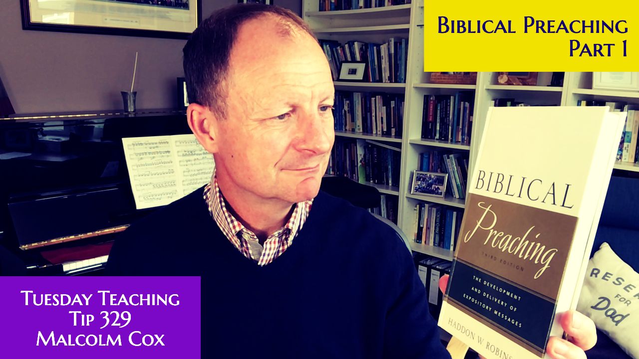 ⁣Tuesday Teaching Tip 329 | Biblical Preaching - Part 1 | The case for expository preaching