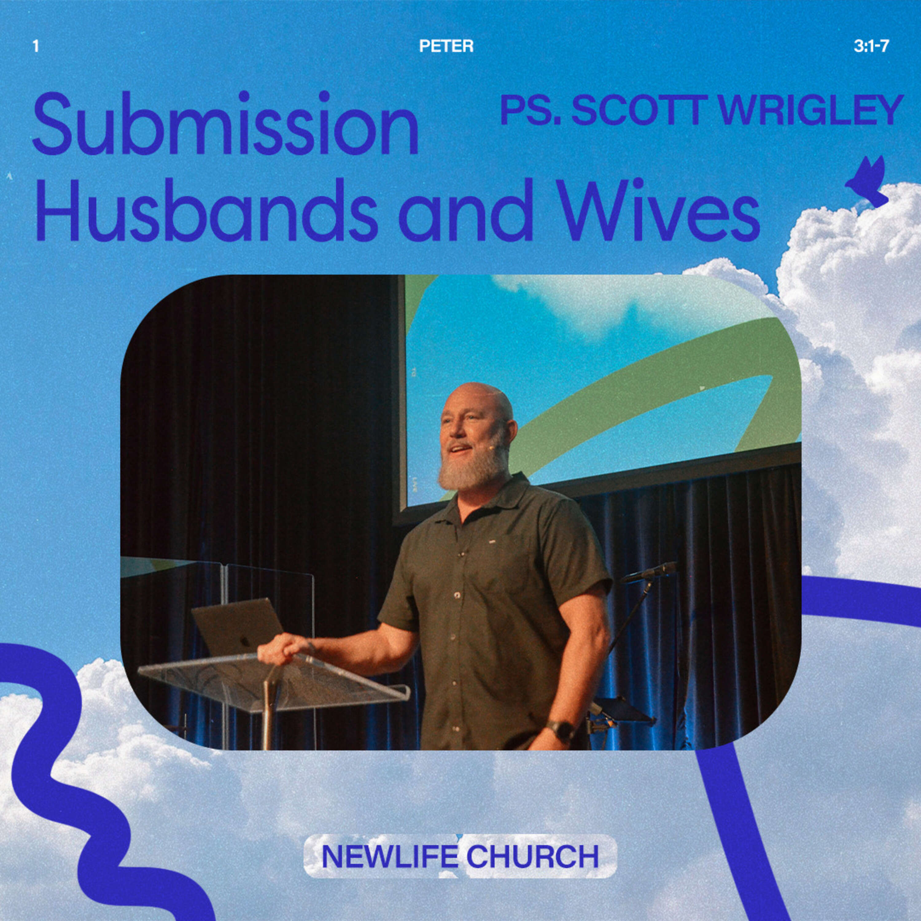 ⁣1 Peter: Submission Husbands and Wives || Ps. Scott Wrigley