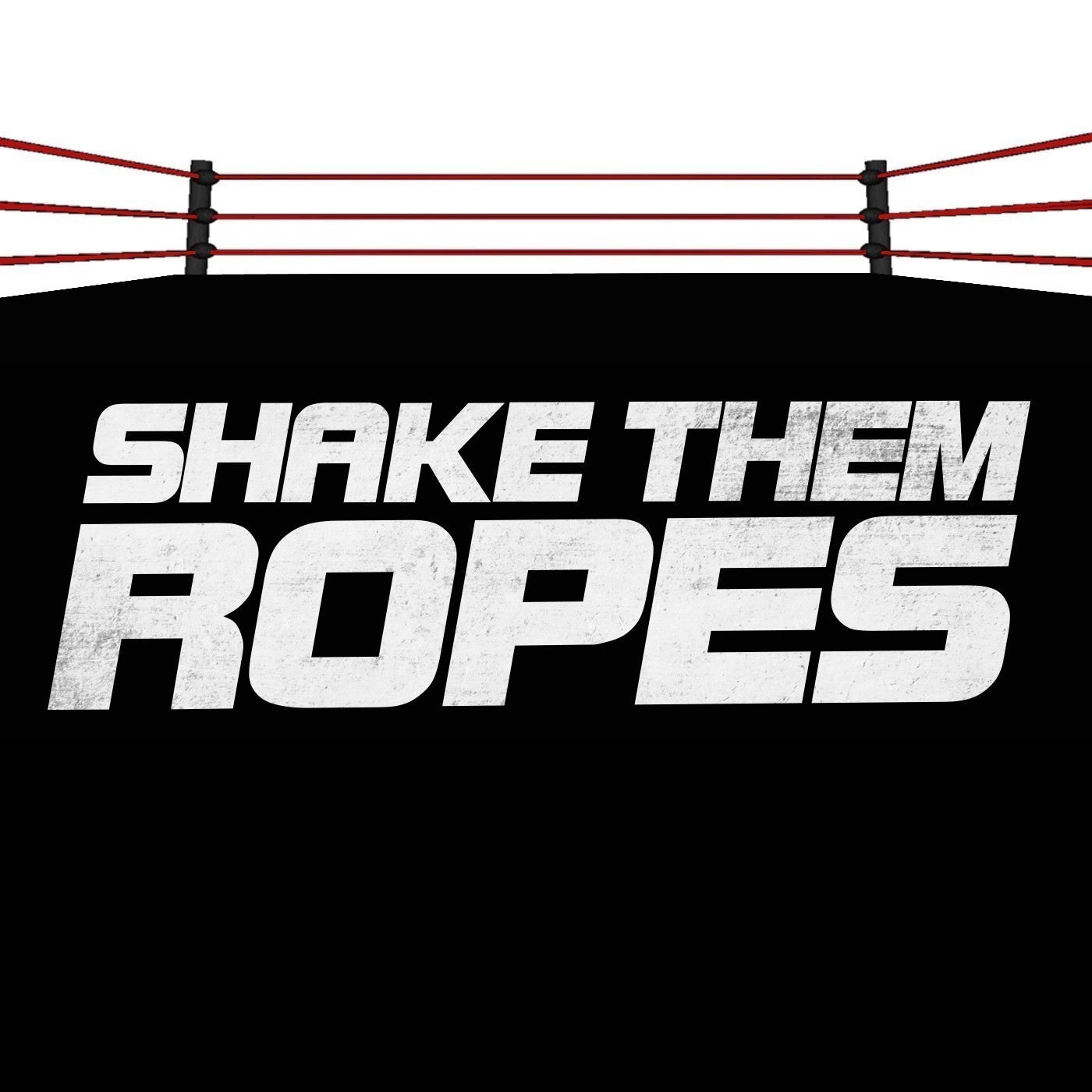 Shake Them Ropes | Pro Wrestling Podcast 