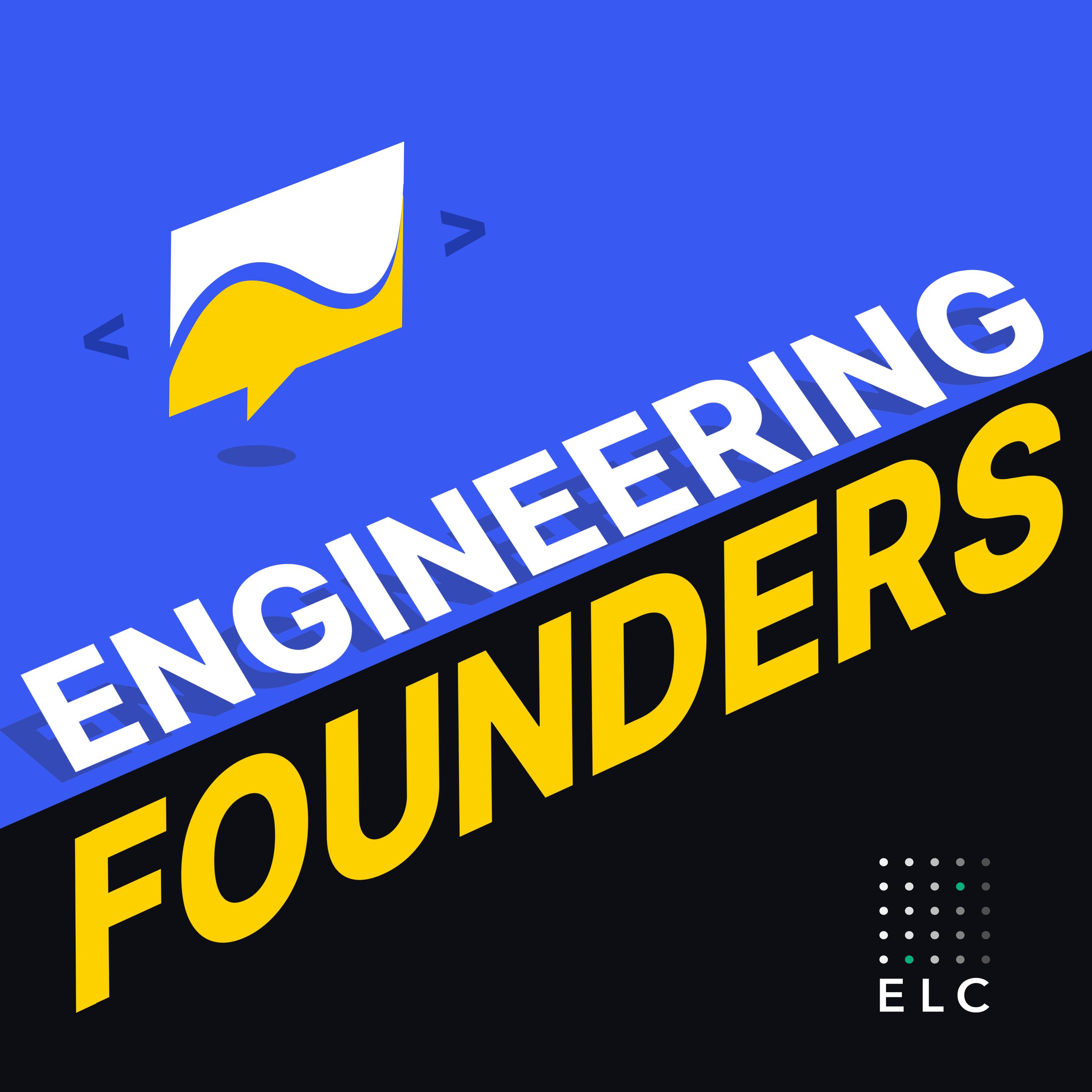 Engineering Founders 