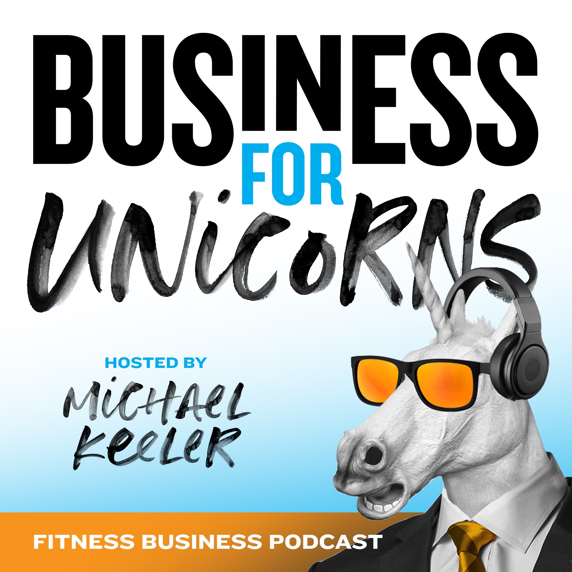 Gym Business - Business for Unicorns Podcast 