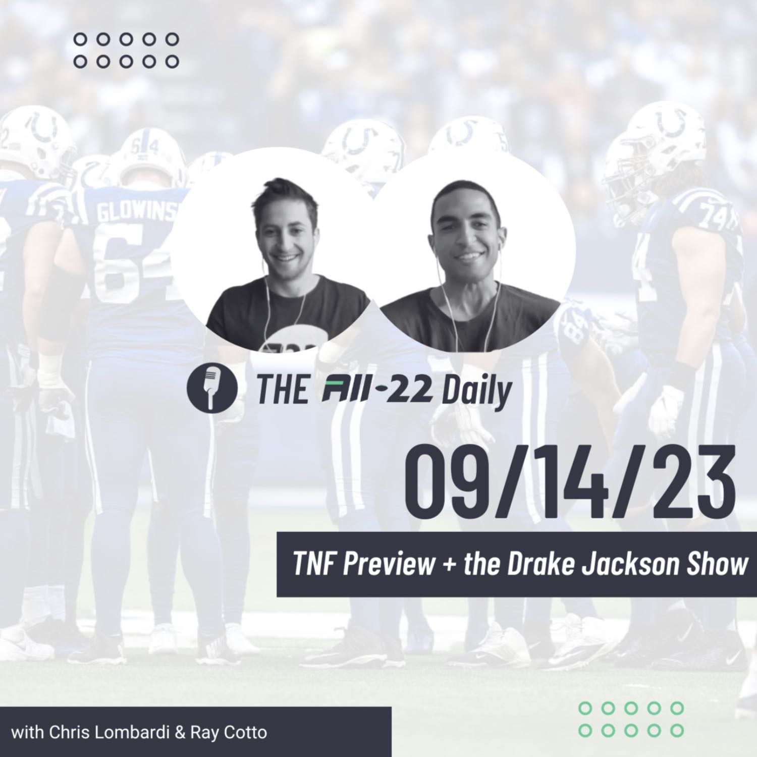  The All-22 Daily: TNF Preview + The Drake Jackson Show