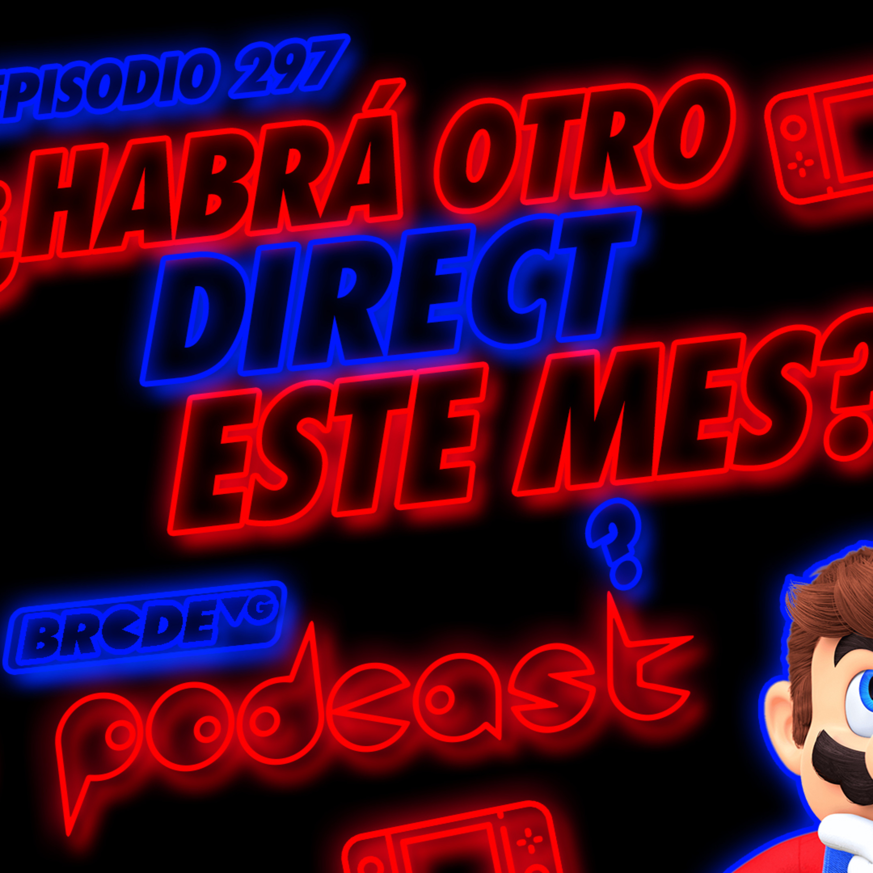 ⁣¿Habrá otro Nintendo Direct este mes? - BRCDEvg Podcast 297