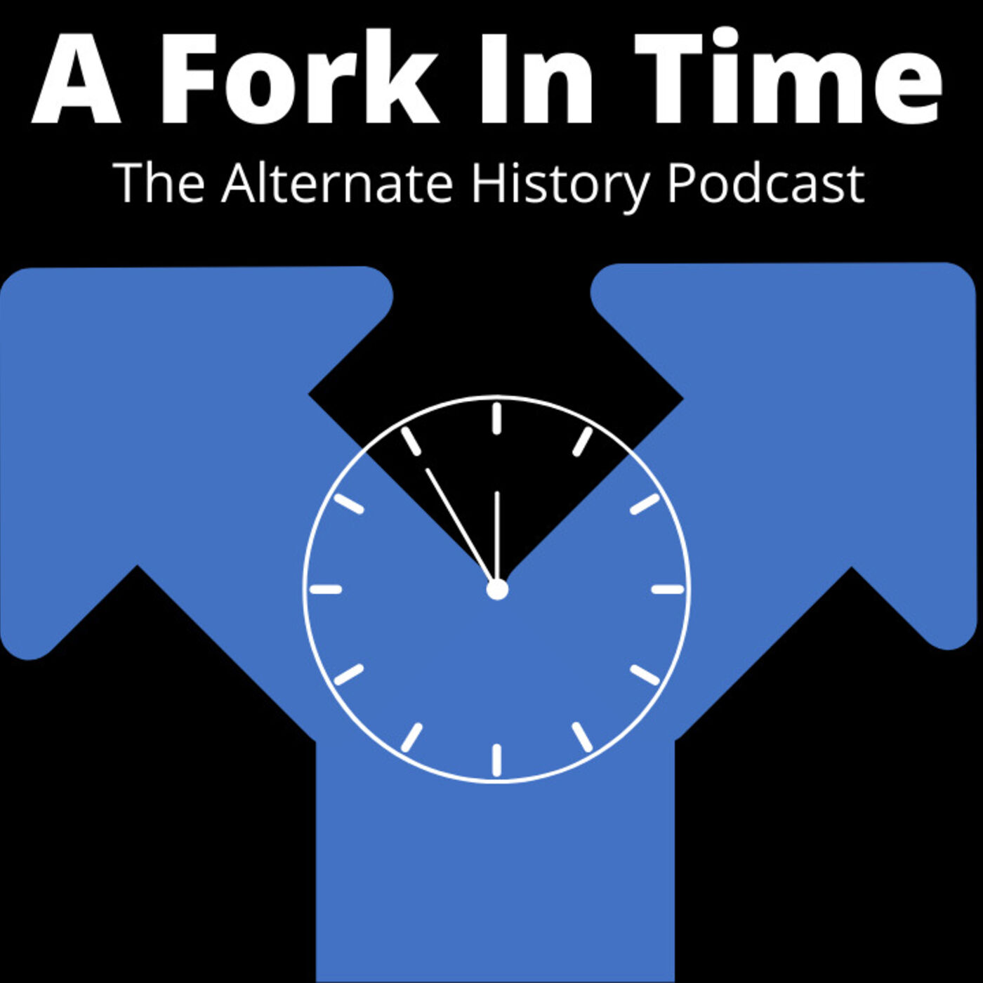 A Fork In Time: The Alternate History Podcast 