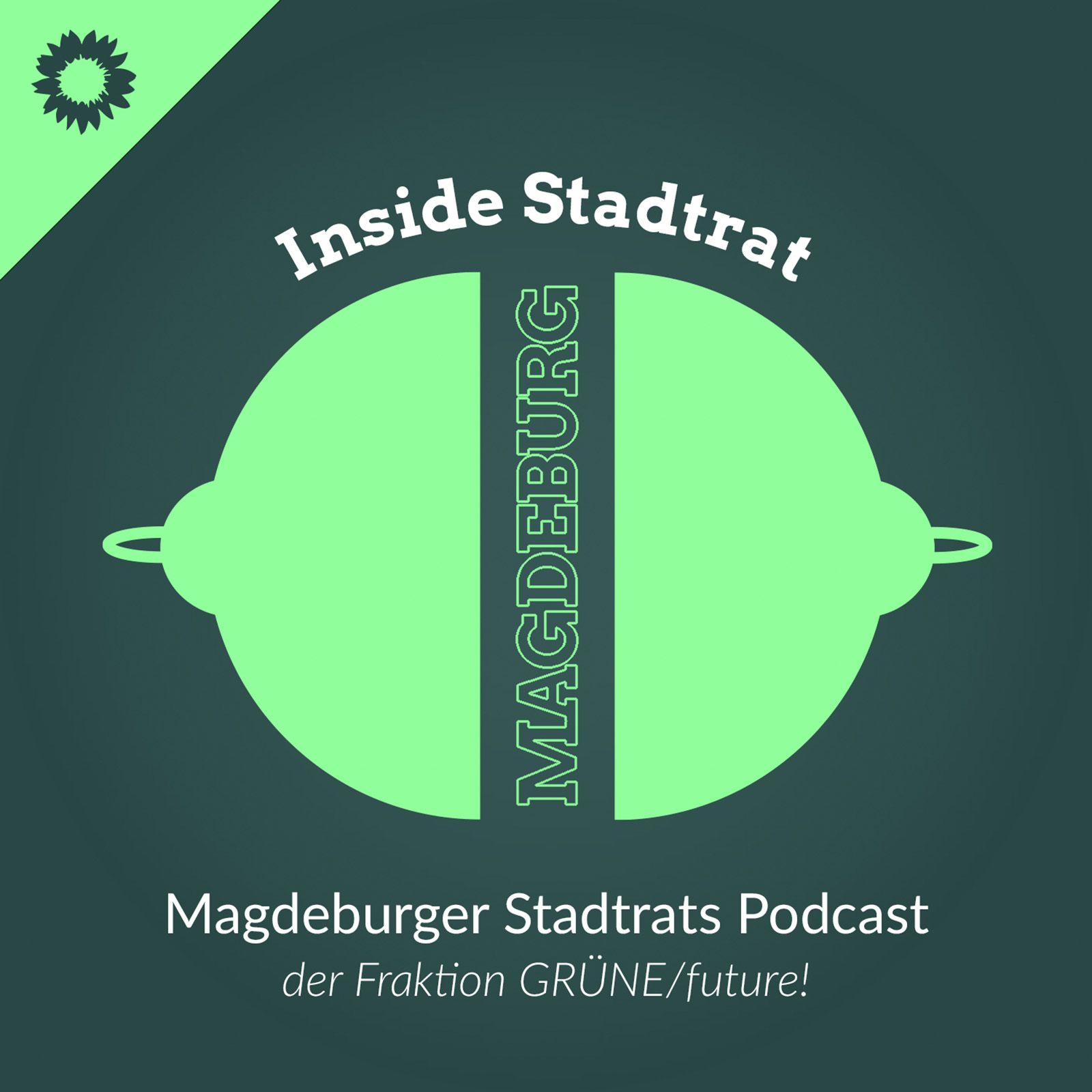 Inside Stadtrat - Der Podcast der Magdeburger Stadtratsfraktion GRÜNE/future! 