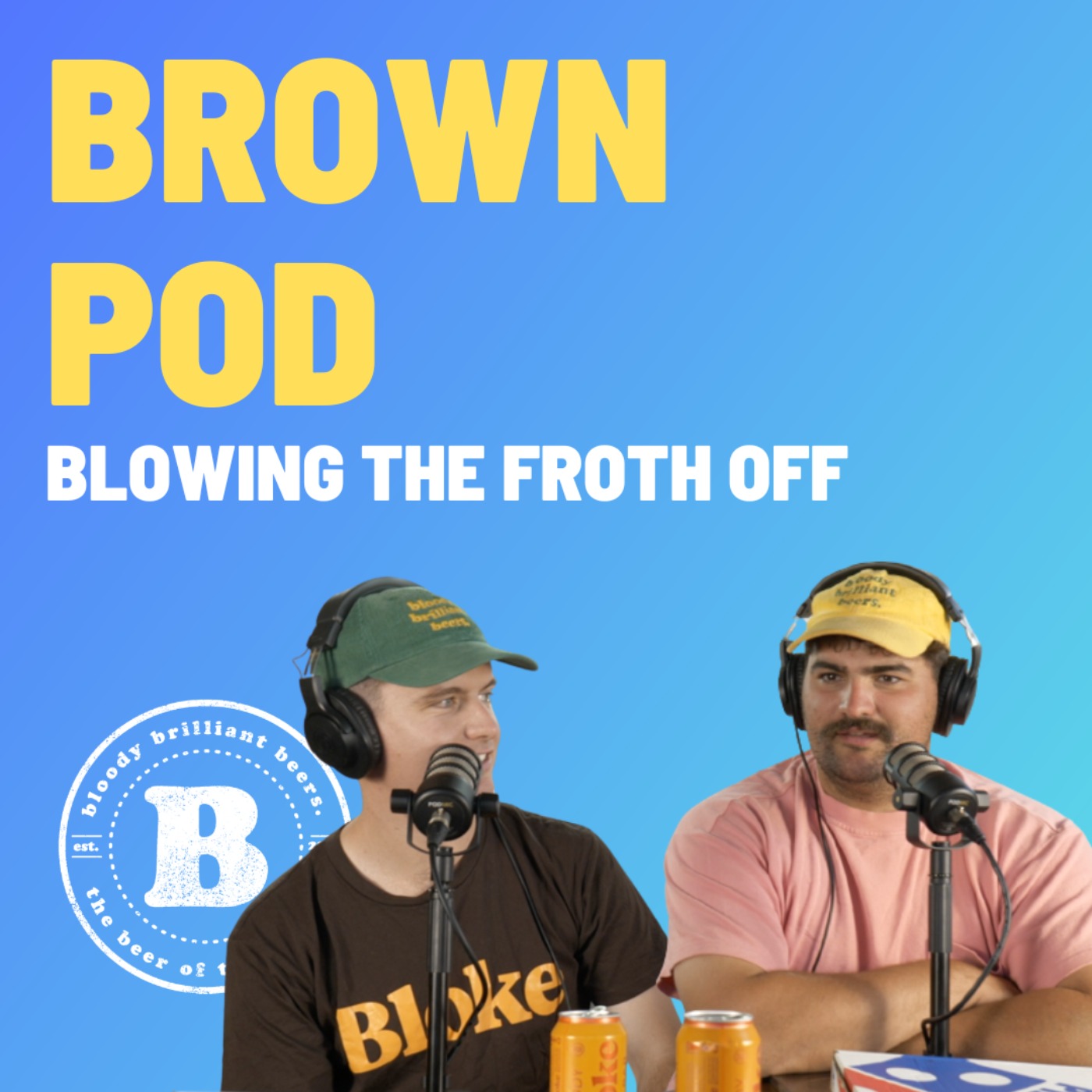 ⁣Brown Pod - Blowing The Froth Off