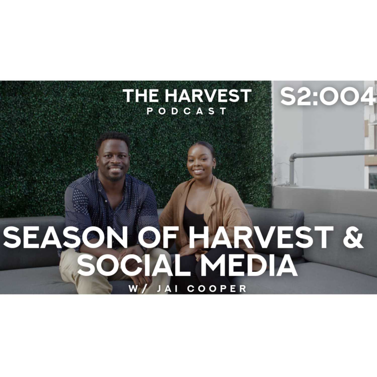 ⁣Season 2 of The Harvest | Season of Harvest, Social Media, and Leaving Family w/ Jai Cooper 004