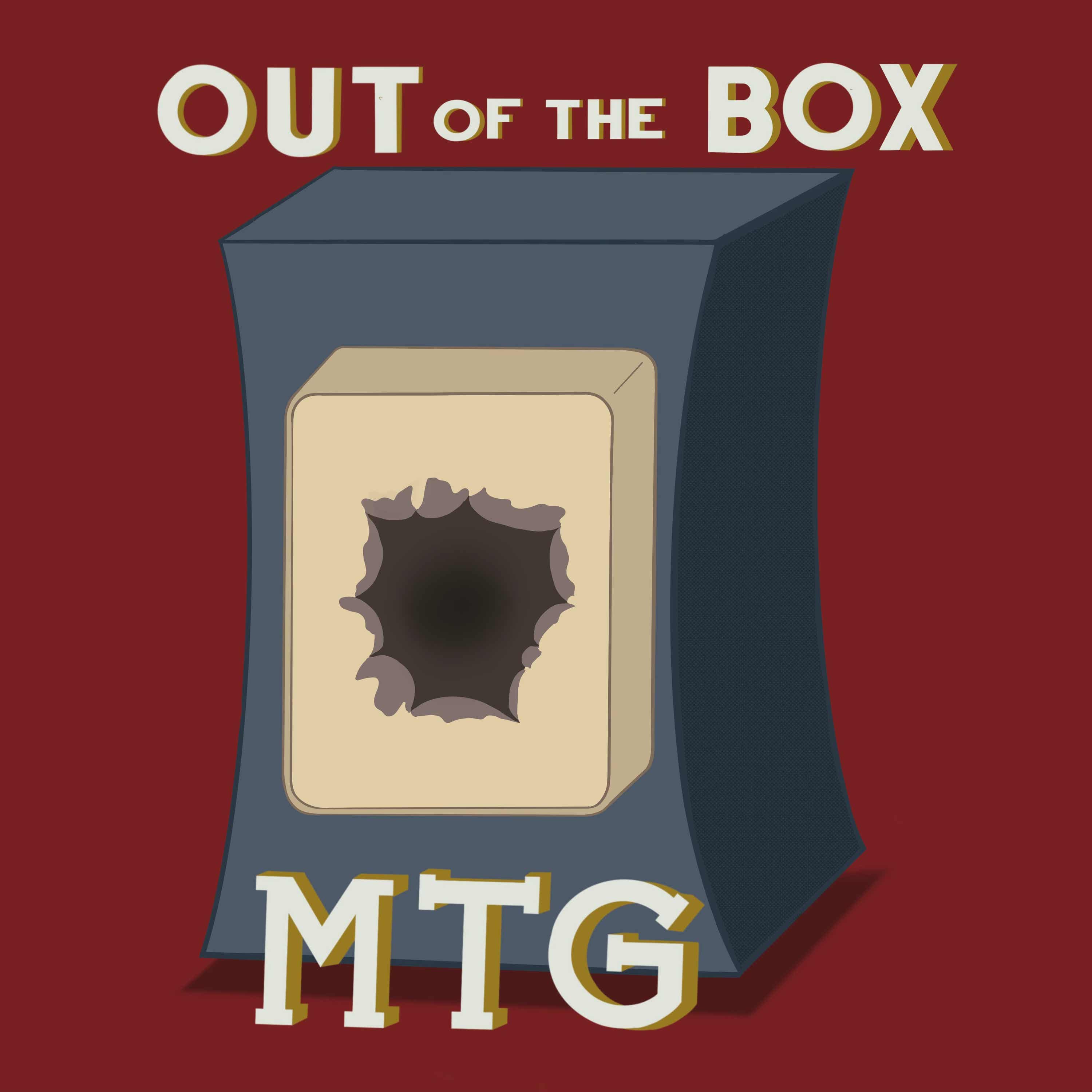 Out of the Box MTG Podcast 