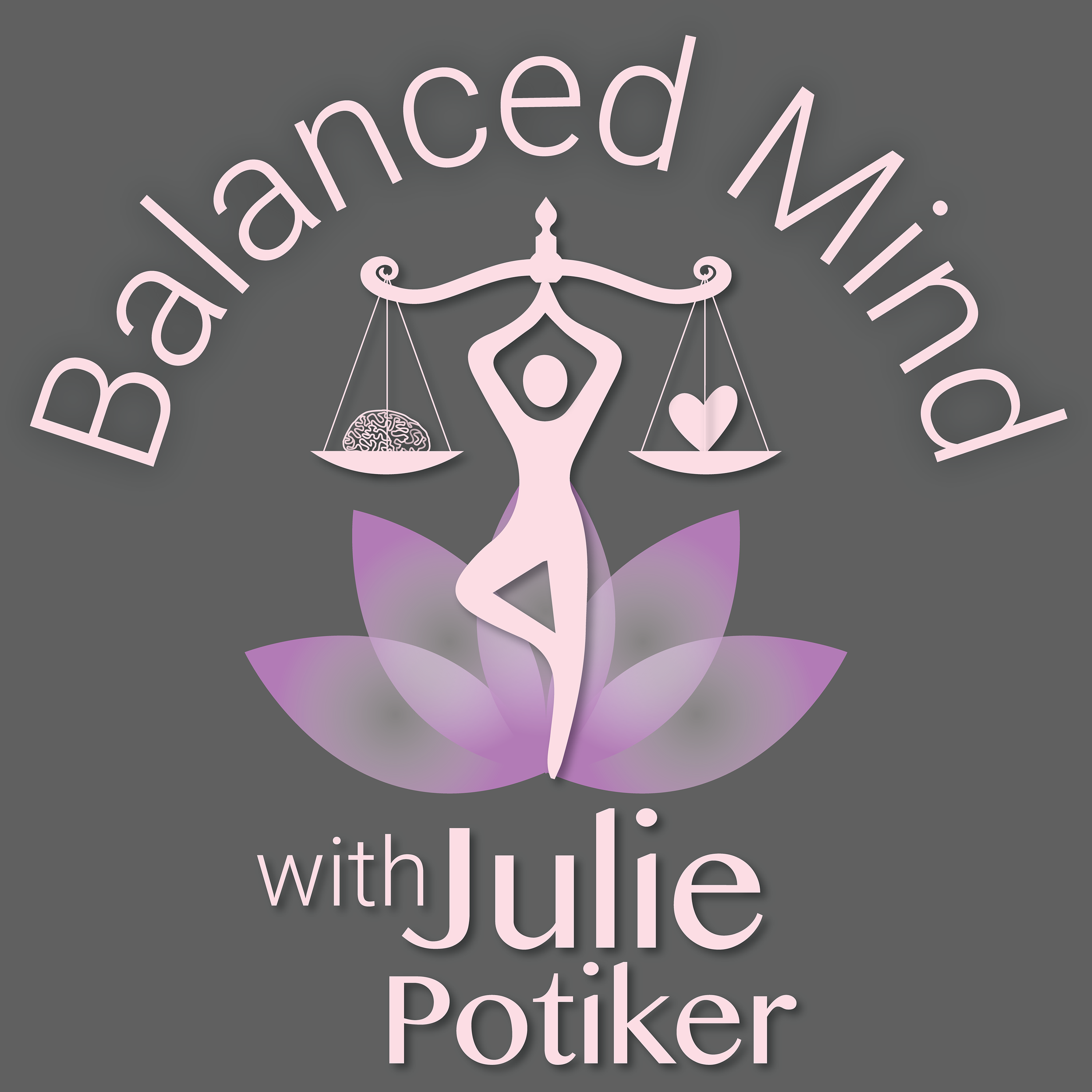 Balanced Mind with Julie Potiker 