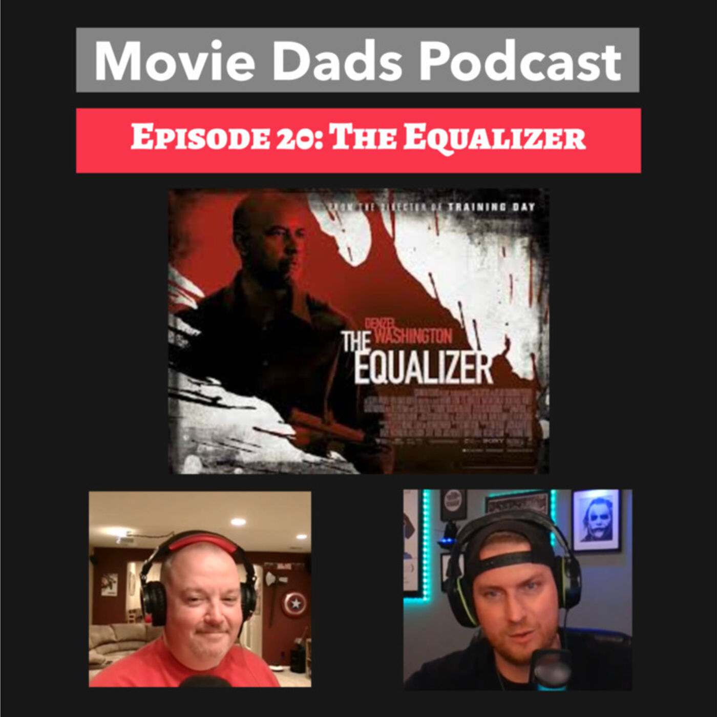 Movie Dads Podcast Episode 20: The Equalizer (2014)