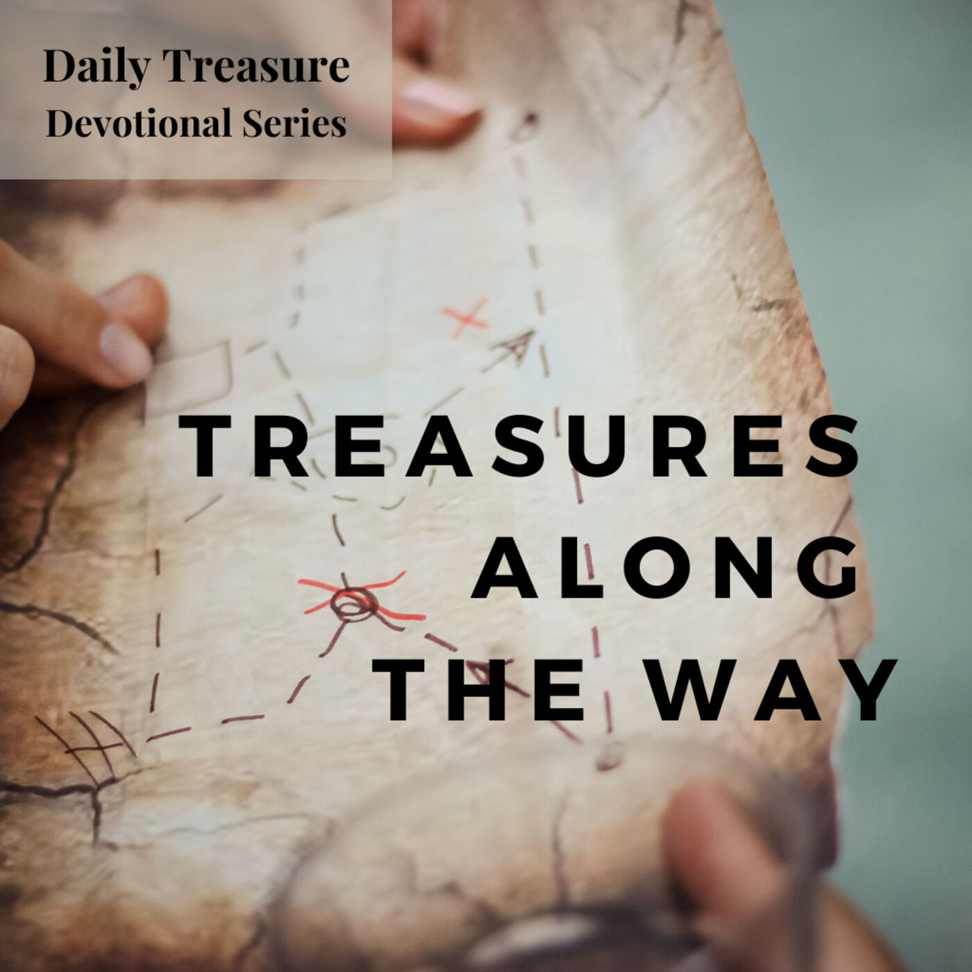 Treasures Along the Way - Treasures Along the Way - Week 1 Day 1