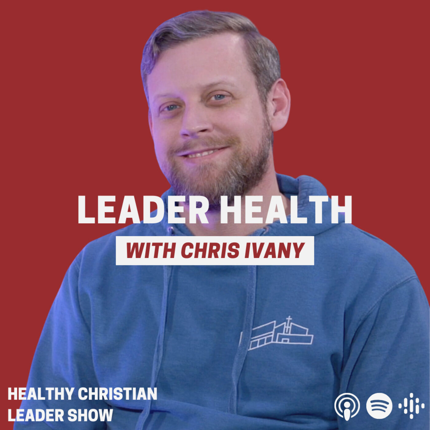 ⁣Leader Health Part 1 | Chris Ivany | HCLS S1.E01