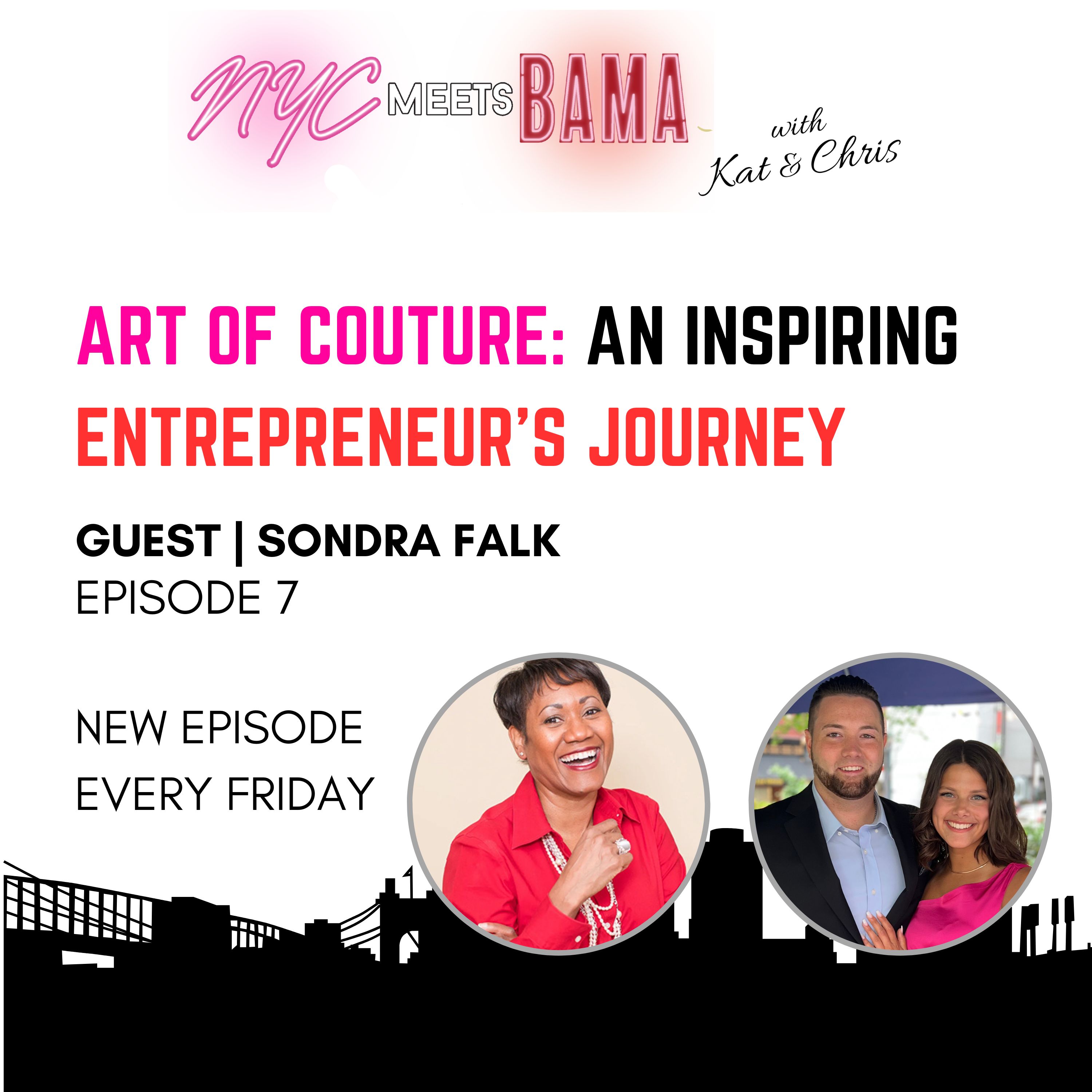 007 - Art of Couture: An Inspiring Entrepreneur's Journey with Sondra Falk