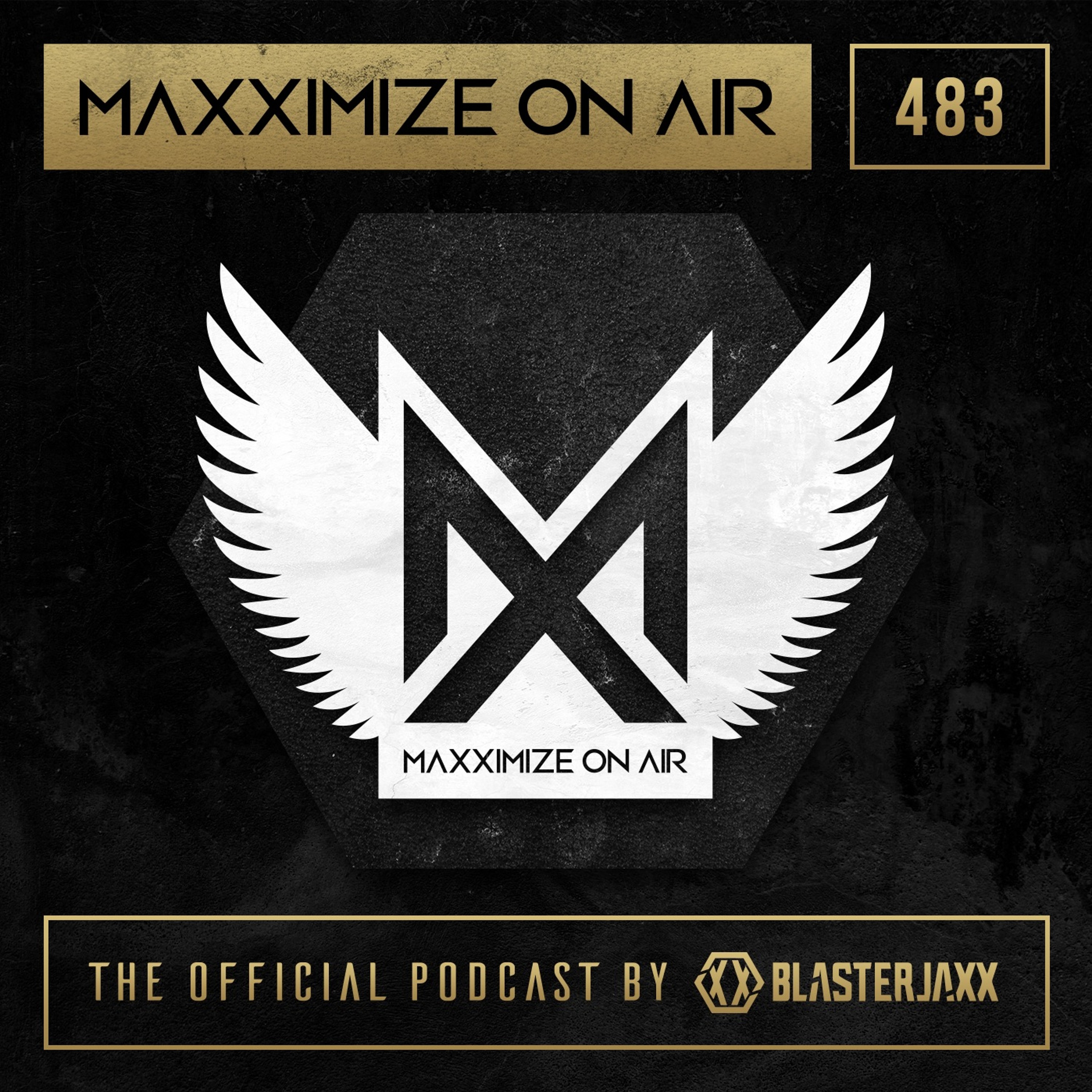 ⁣Blasterjaxx present - Maxximize On Air 483