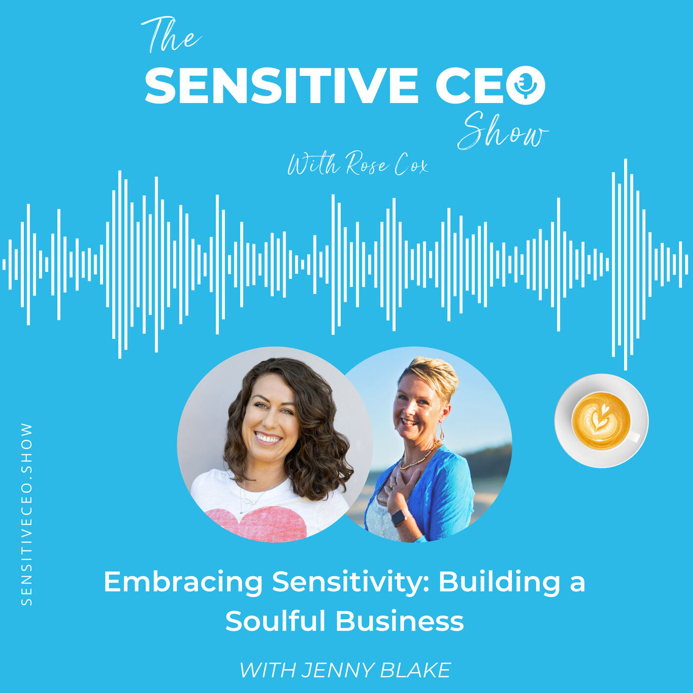 Embracing Sensitivity: Building a Soulful Business - Jenny Blake (crossover episode)