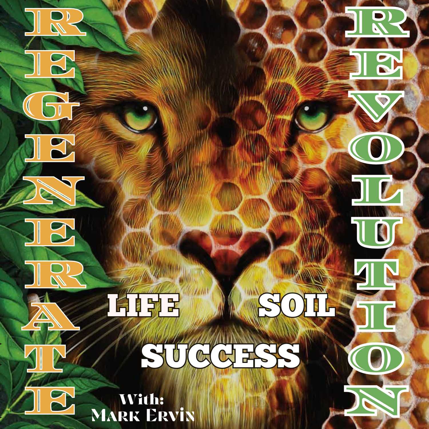 Regenerate Revolution: Life, Soil, Success 