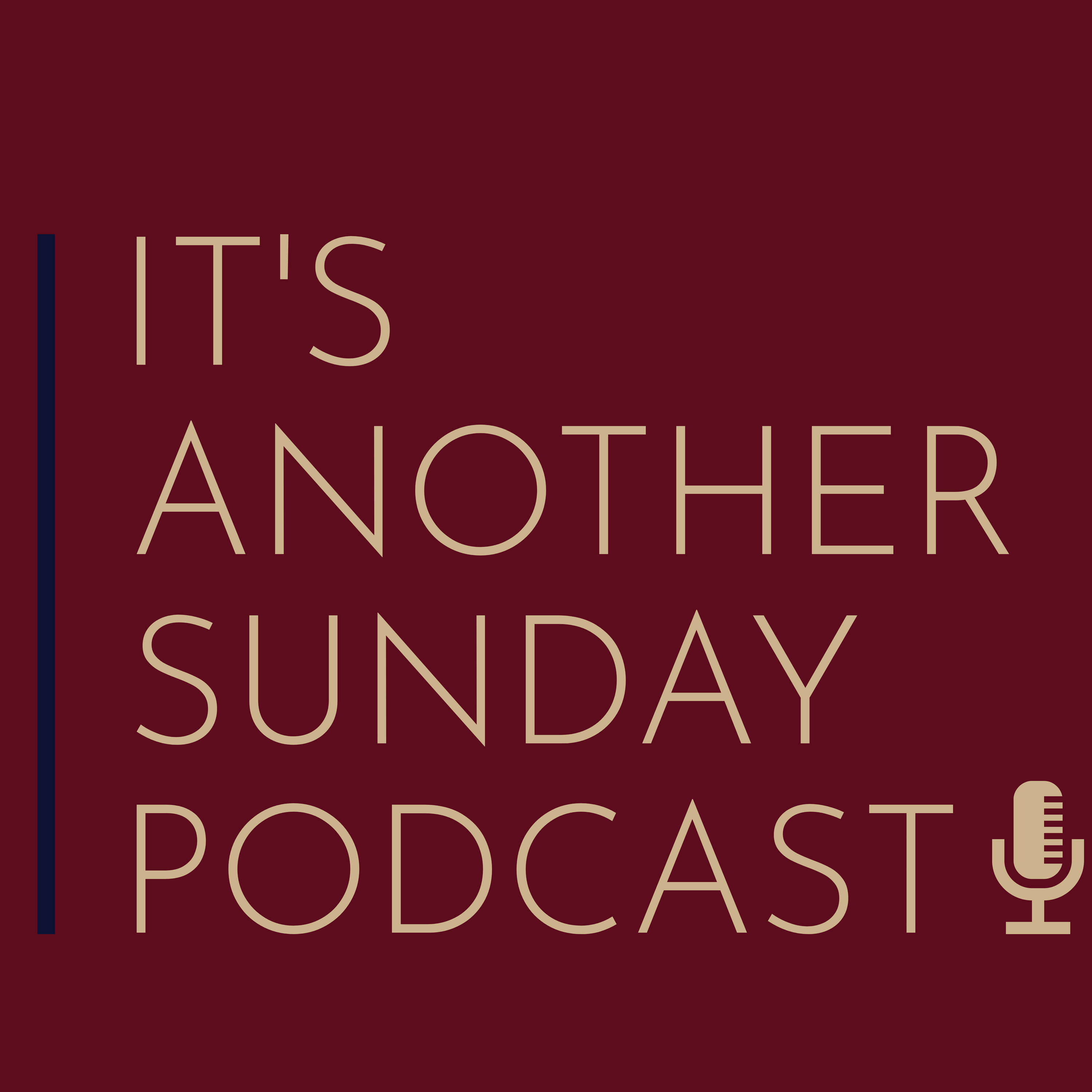 It's Another Sunday Podcast 