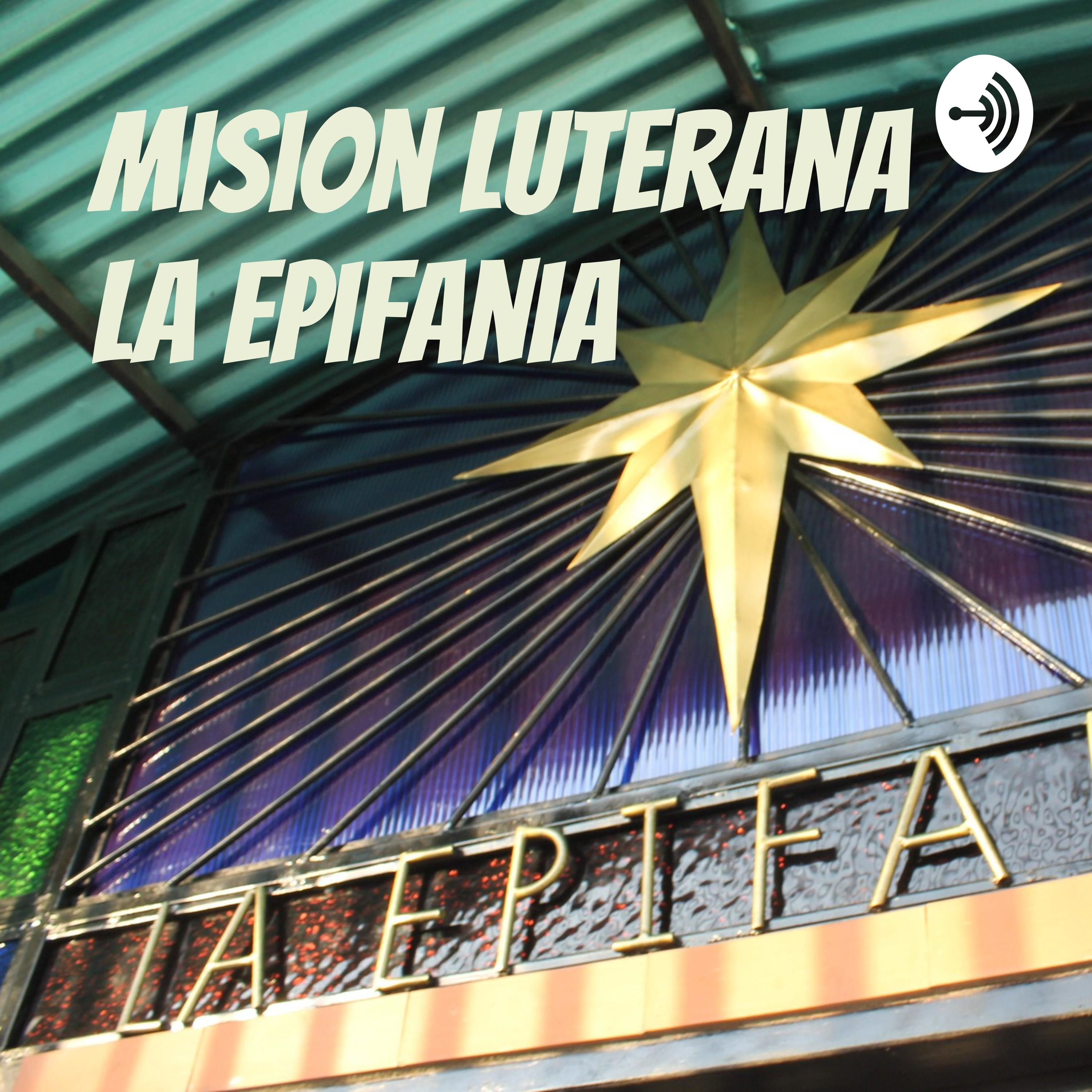 Mision Luterana La Epifania 