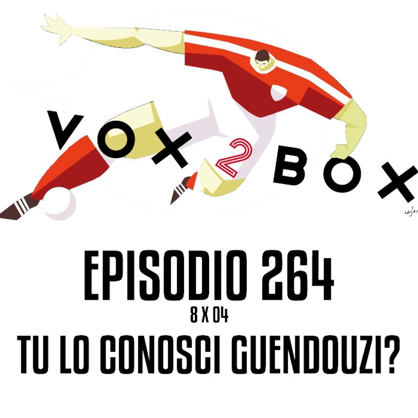 ⁣Episodio 264 (8x04) - Tu lo conosci Guendouzi?