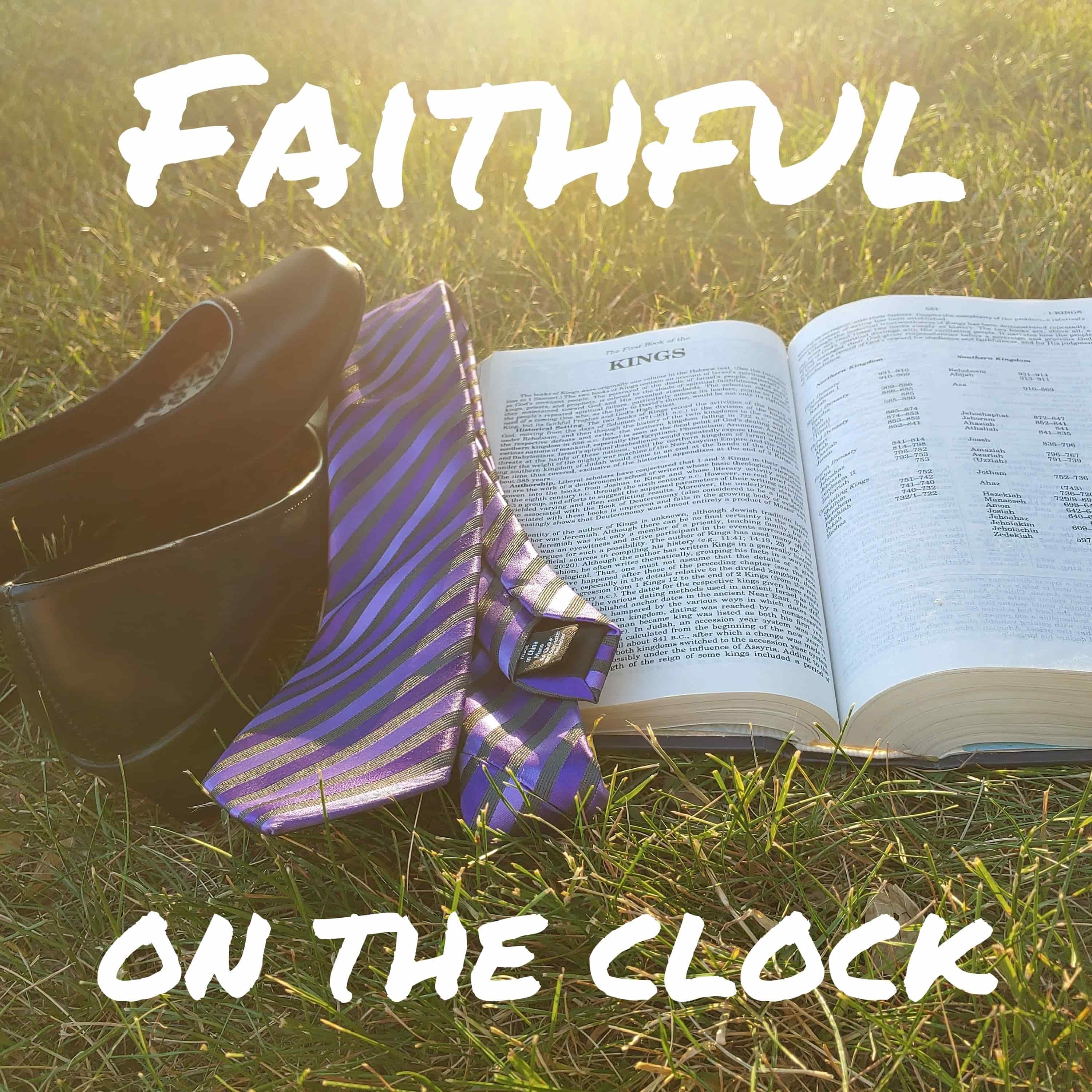 Faithful on the Clock 