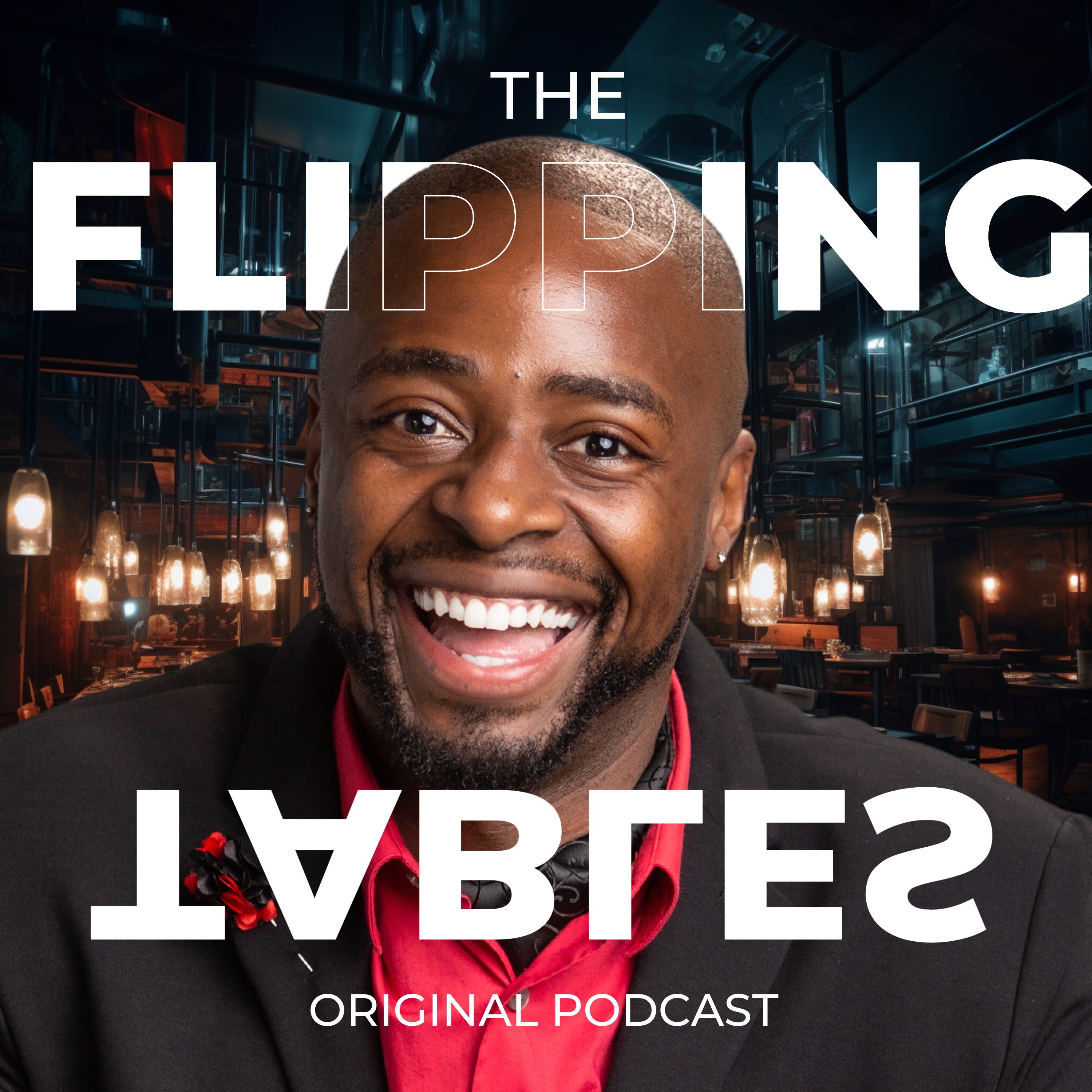 Flipping Tables Podcast- Episode #6: Mindset on Resilience, Influence, and Holistic Well-being!