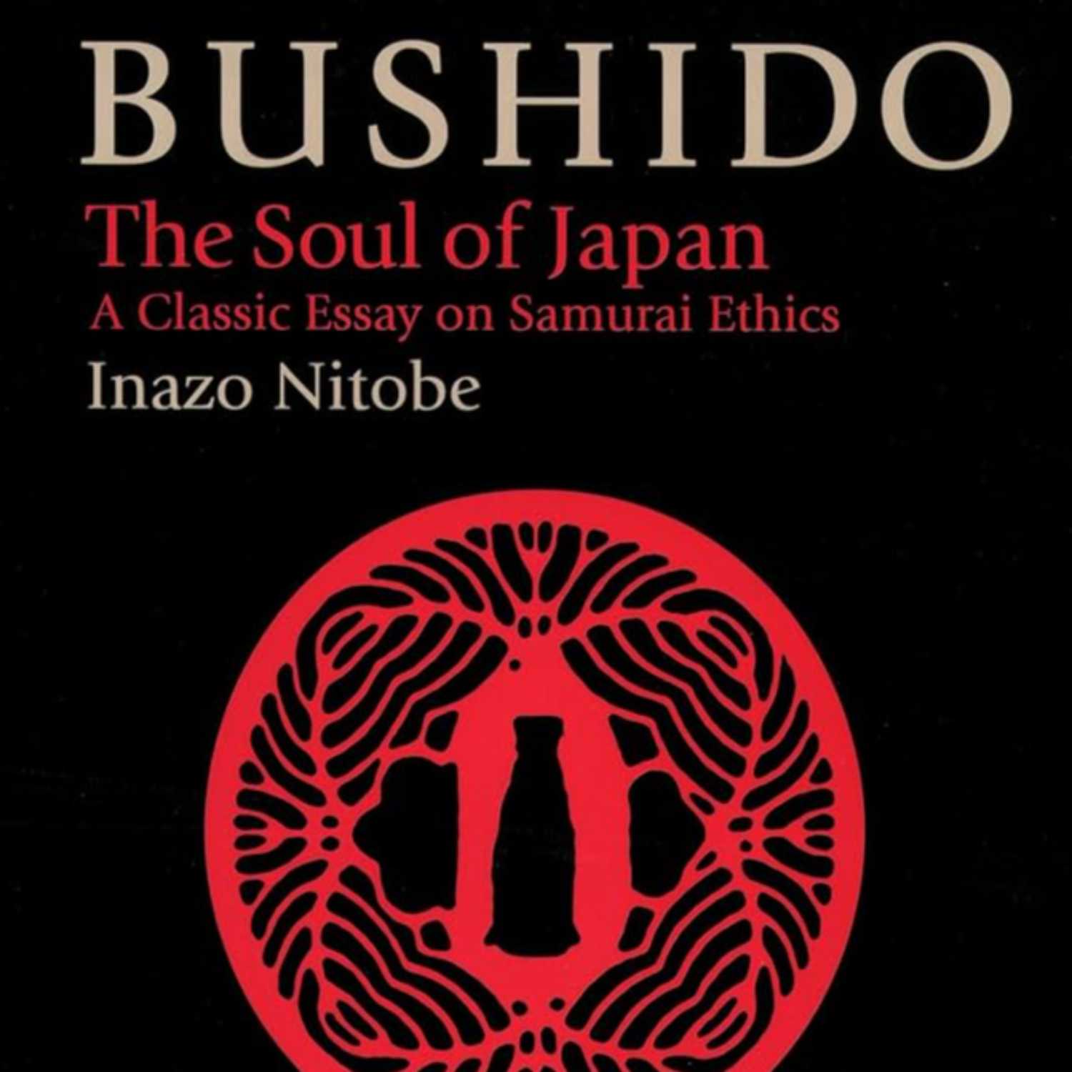  'Bushido: The Spirit of Japan' by Inazo Nitobe,