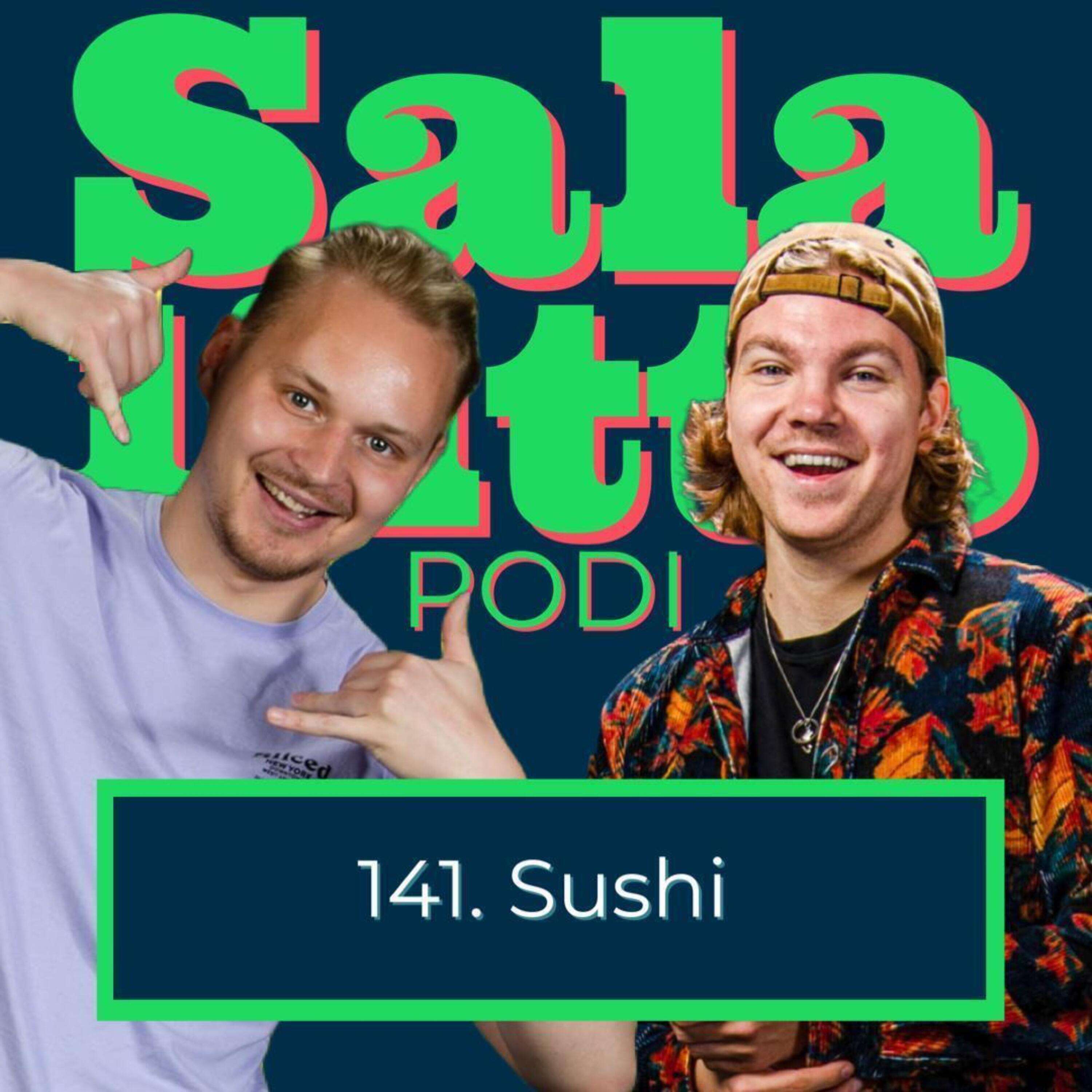 Jakso 141 - Sushi